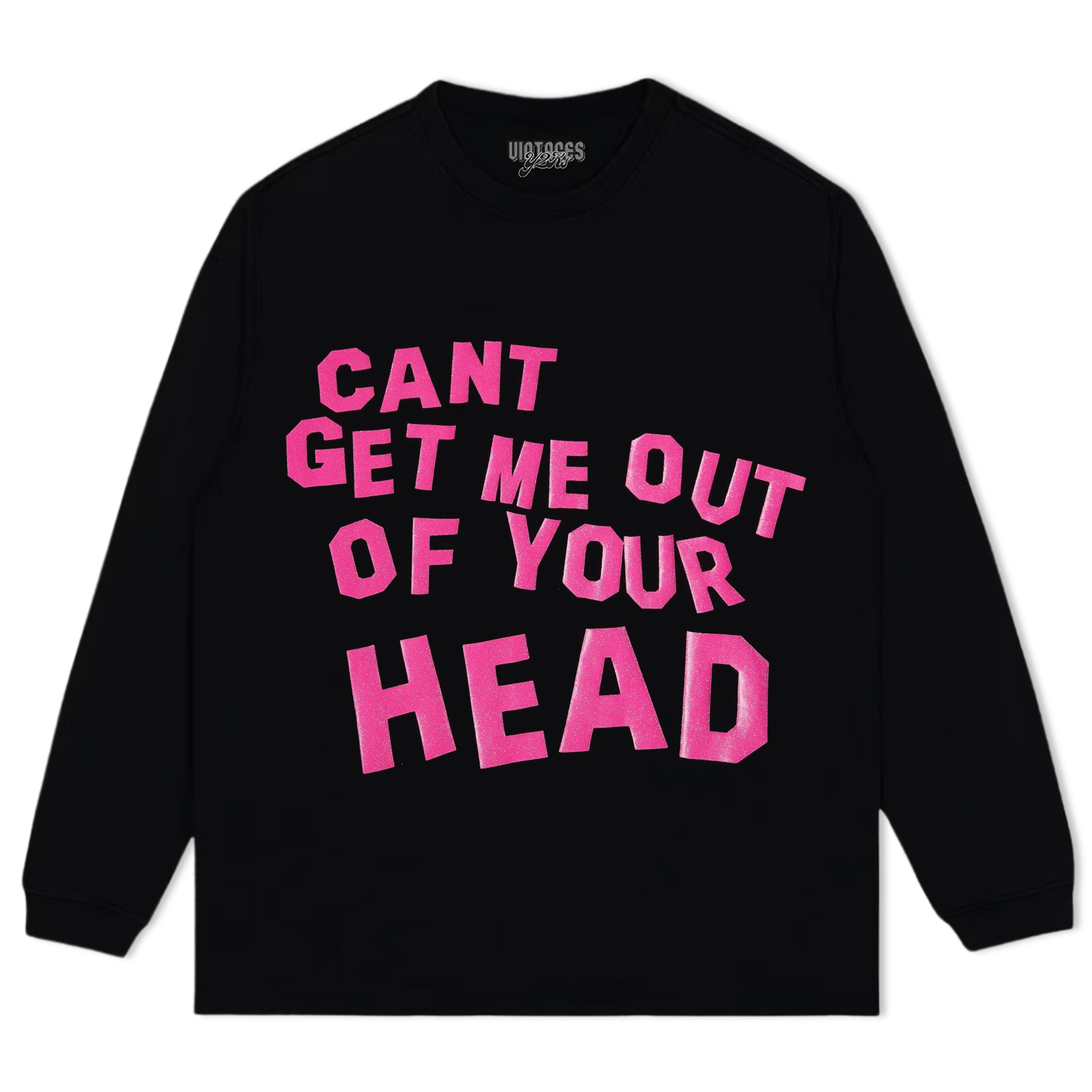 CANT GET ME OUT OF YOUR HEAD TEE & LS & HOODIE