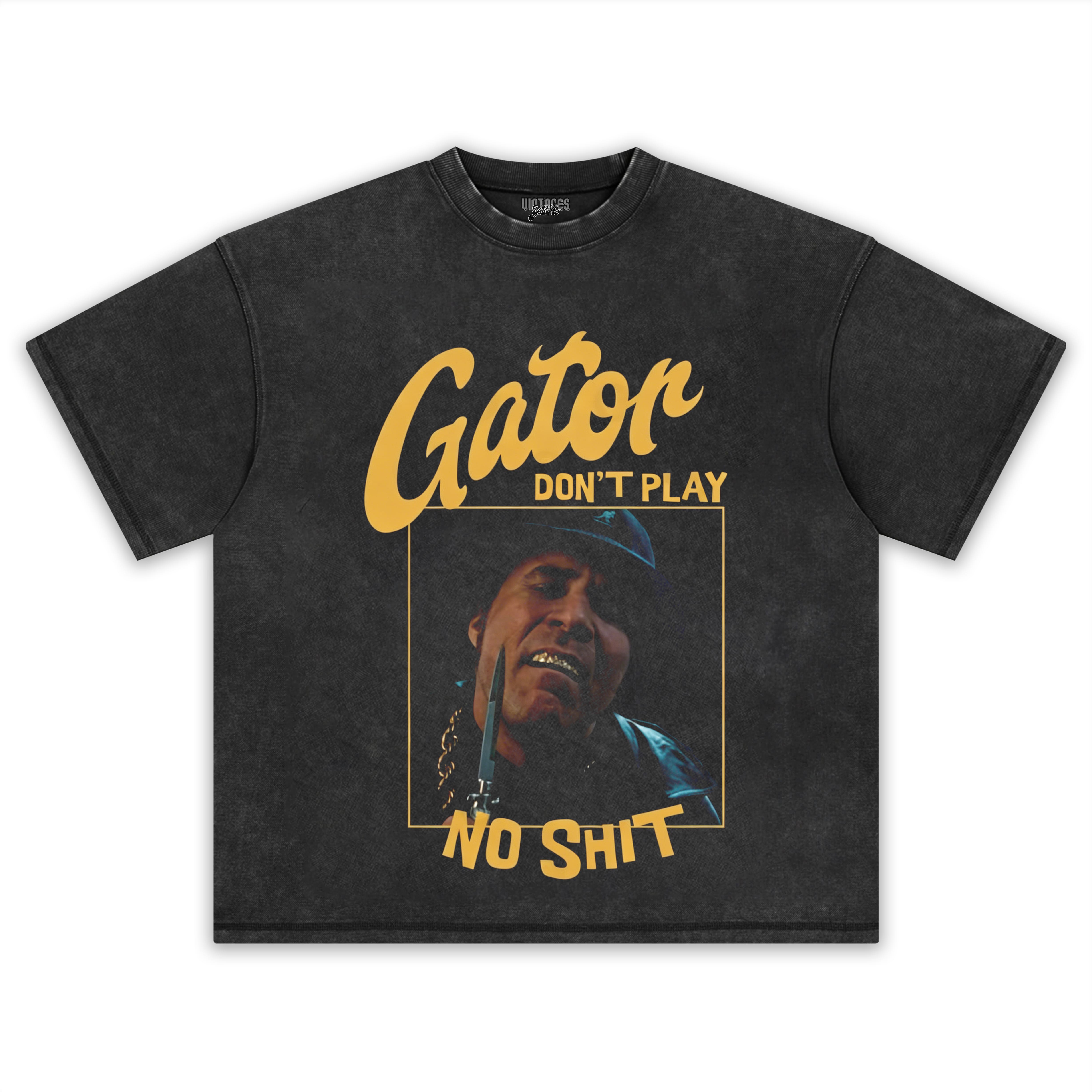 GATOR DON'T PLAY NO SHIT TANK TOP & TEE & LONG SLEEVE & LAYERED LS & HOODIE