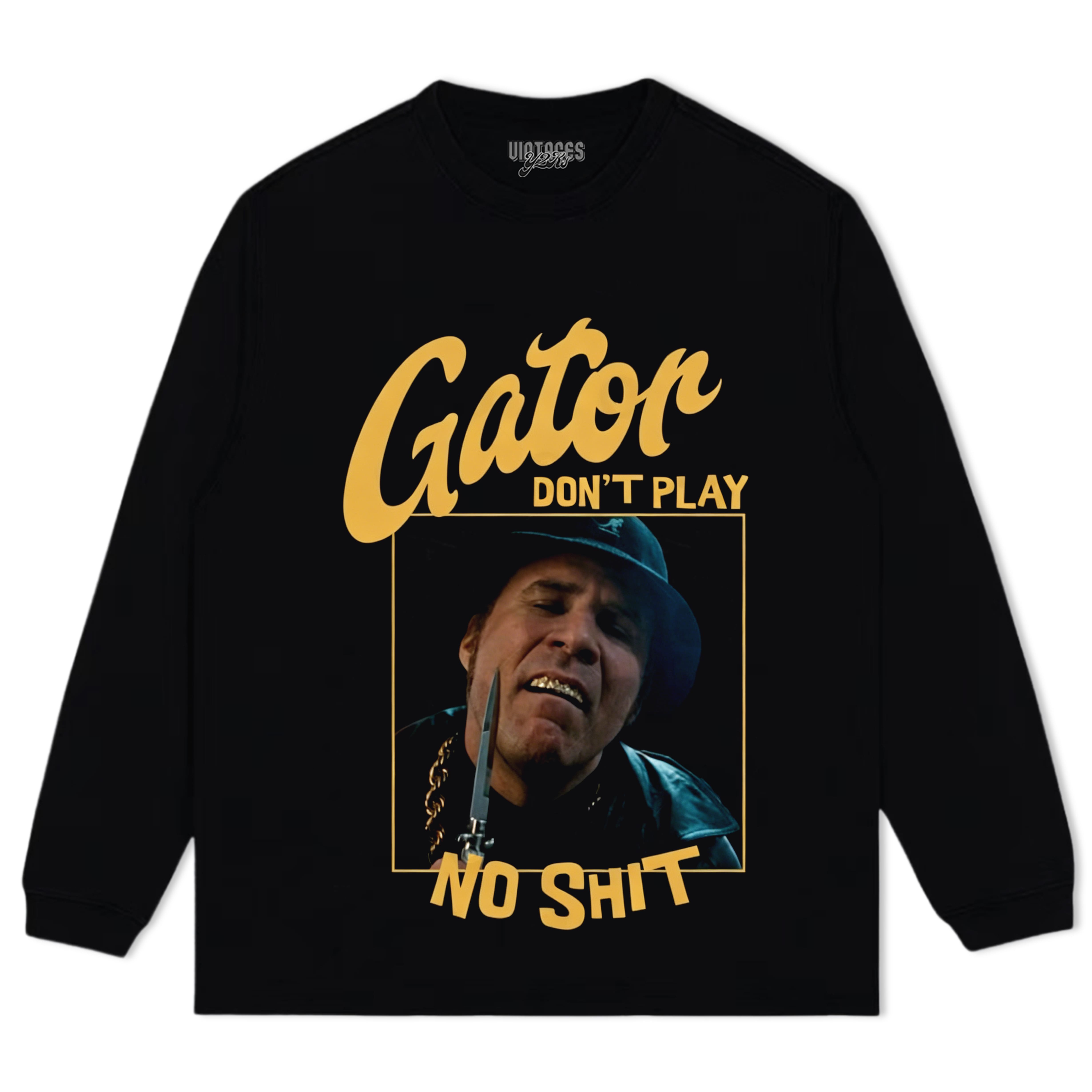 GATOR DON'T PLAY NO SHIT TANK TOP & TEE & LONG SLEEVE & LAYERED LS & HOODIE