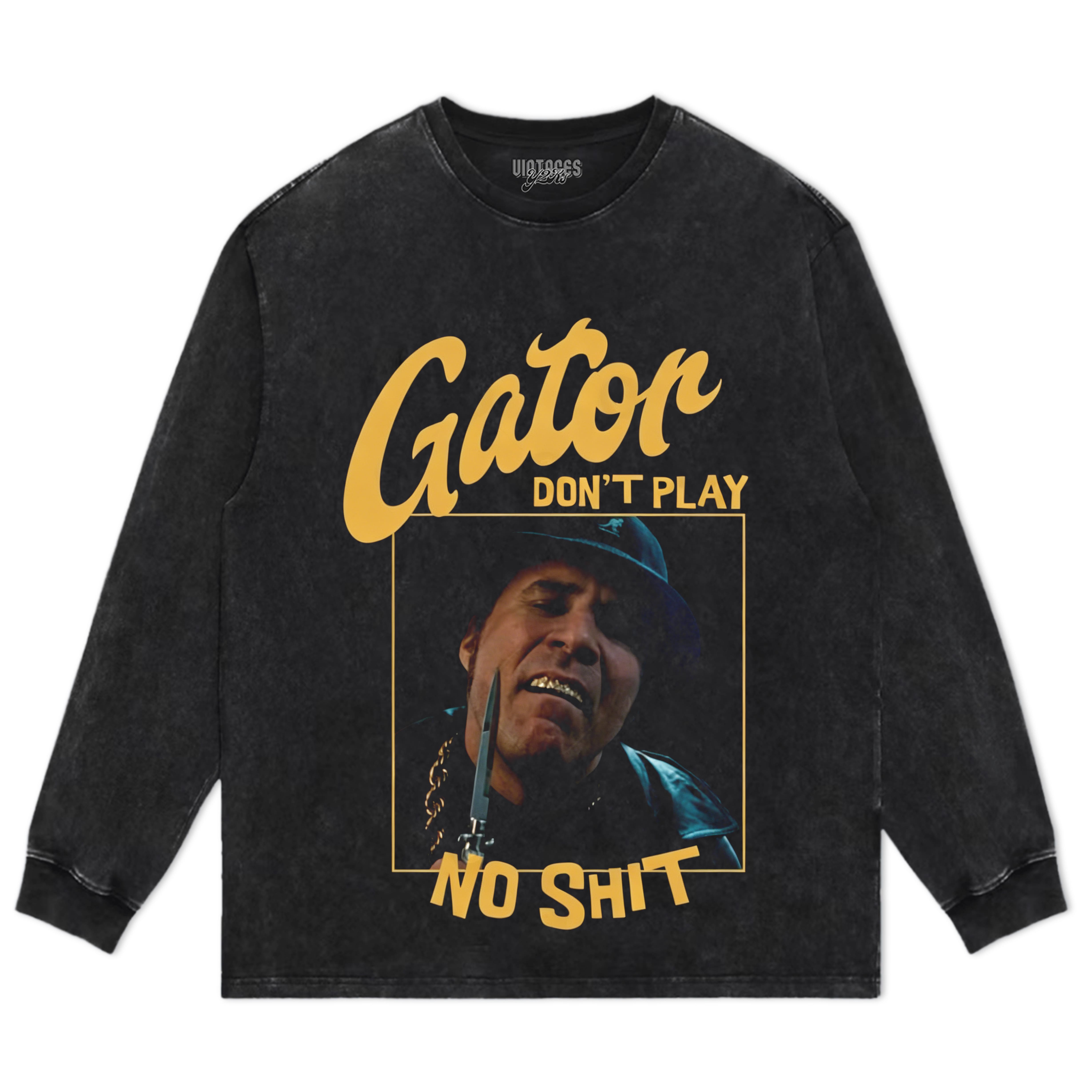 GATOR DON'T PLAY NO SHIT TANK TOP & TEE & LONG SLEEVE & LAYERED LS & HOODIE
