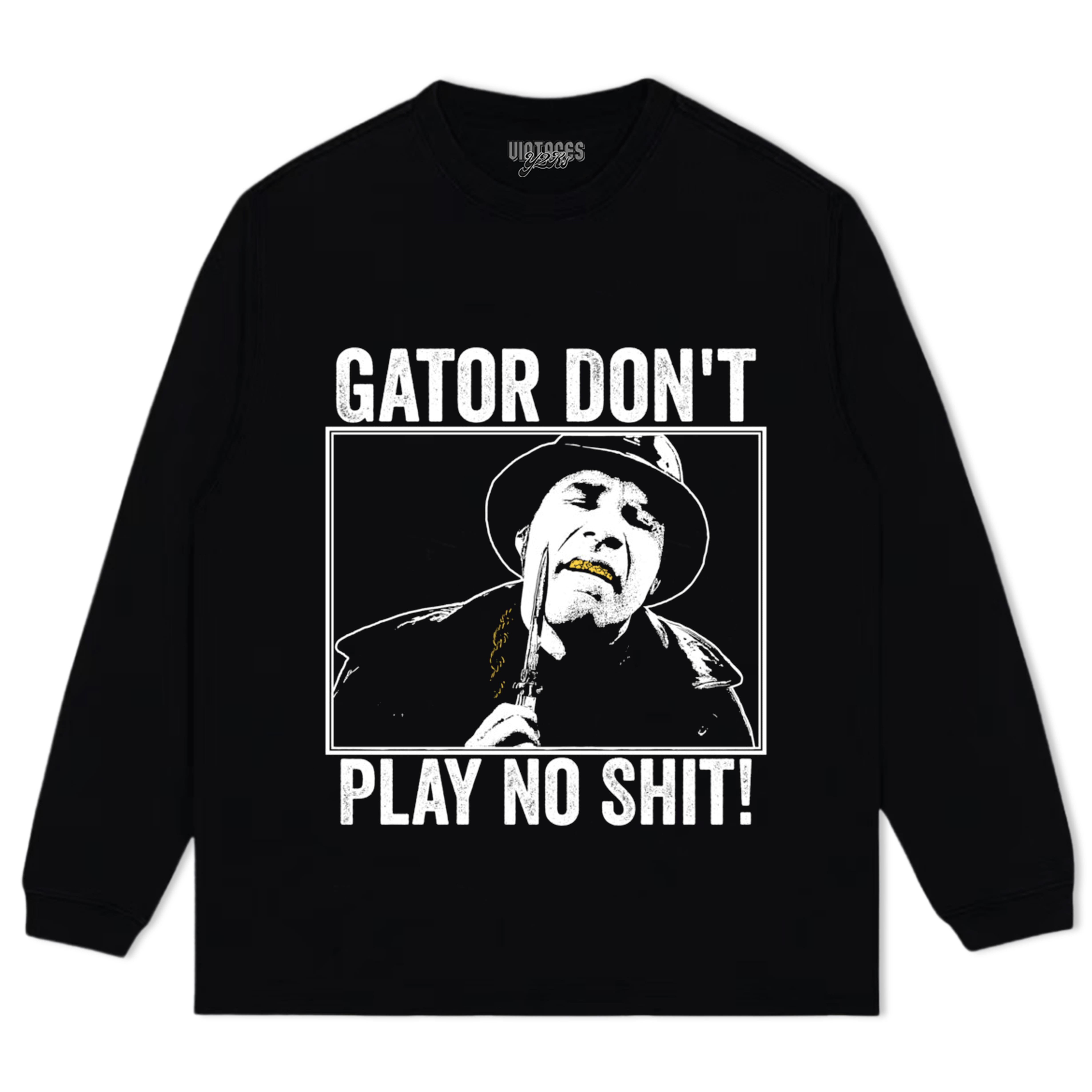 GATOR DON'T PLAY NO SHIT! V3 TANK TOP & TEE & LONG SLEEVE & LAYERED LS & HOODIE