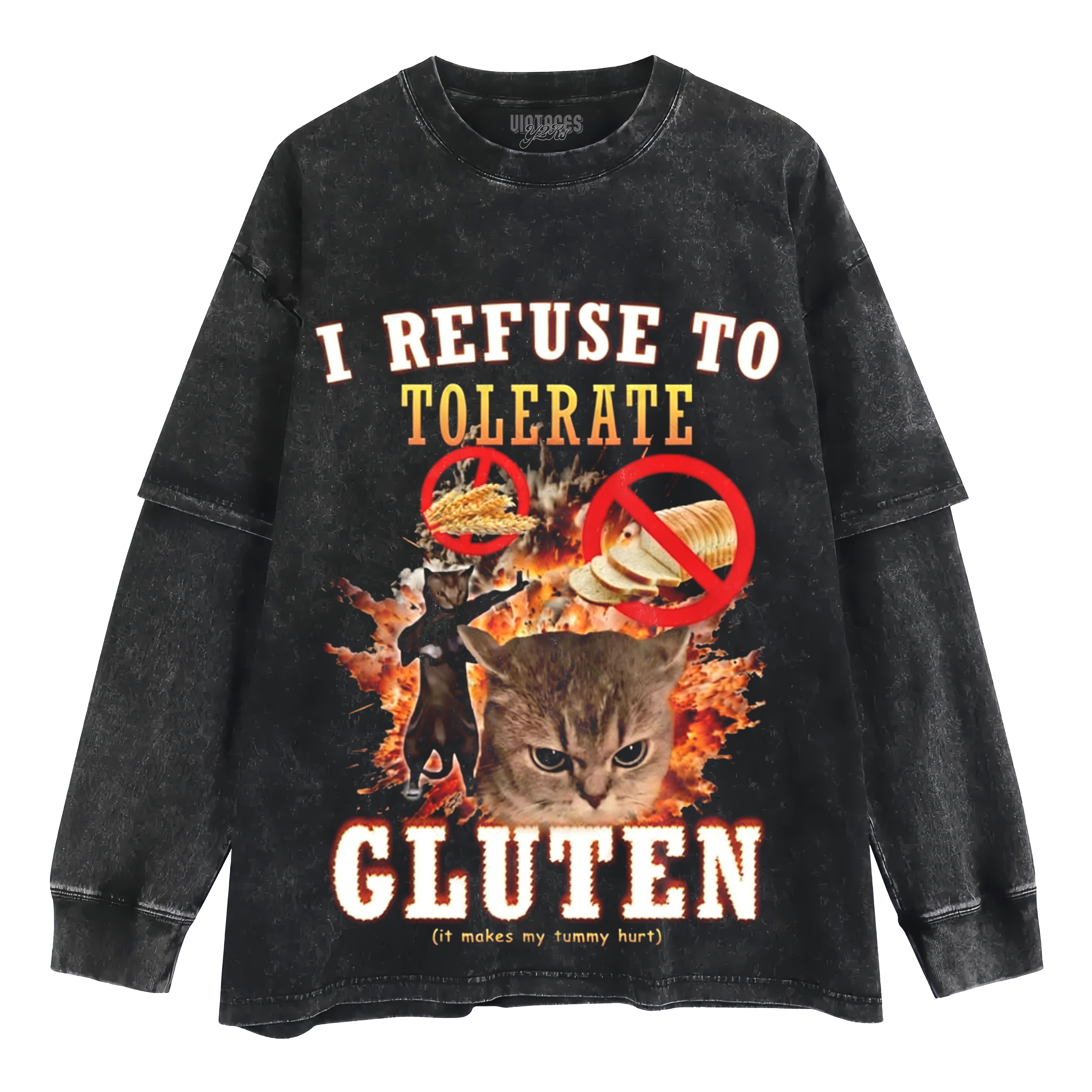 I REFUSE TO TOLERATE GLUTEN FUNNY CAT MEME LAYERED LONG SLEEVE