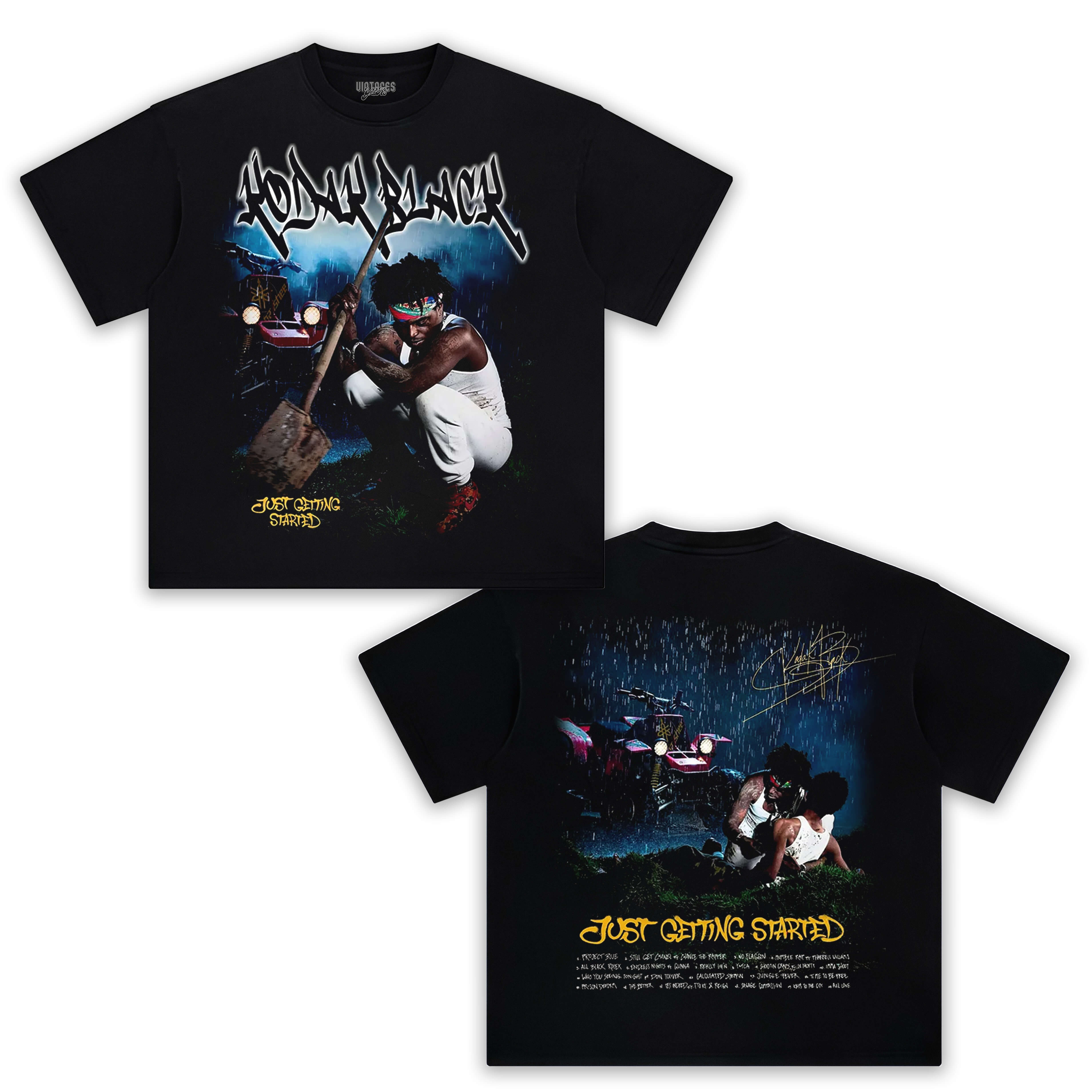 JUST GETTING STARTED & KODAK BLACK V2 TEE V7