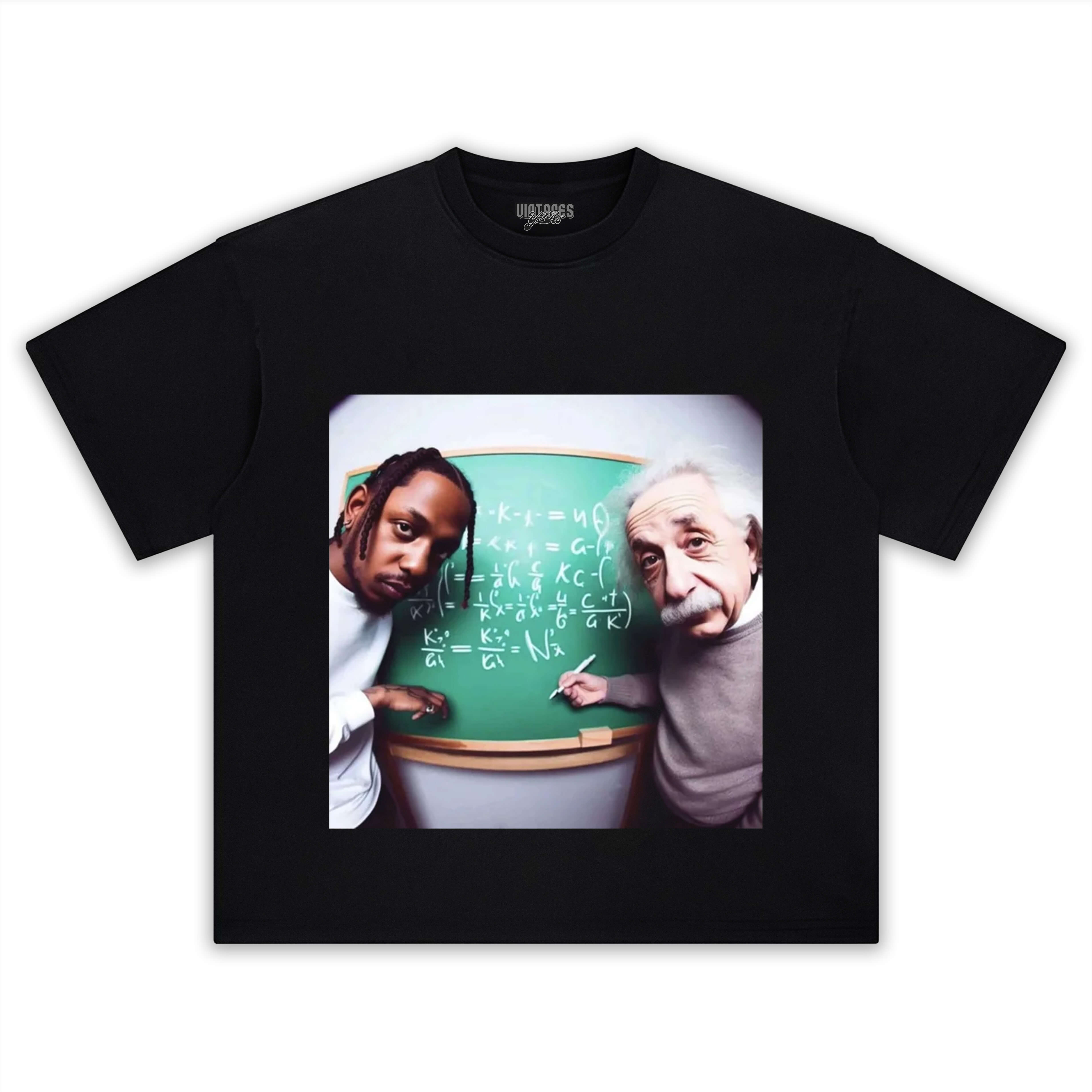 KENDRICK LAMAR & ALBERT EINSTEIN TEE