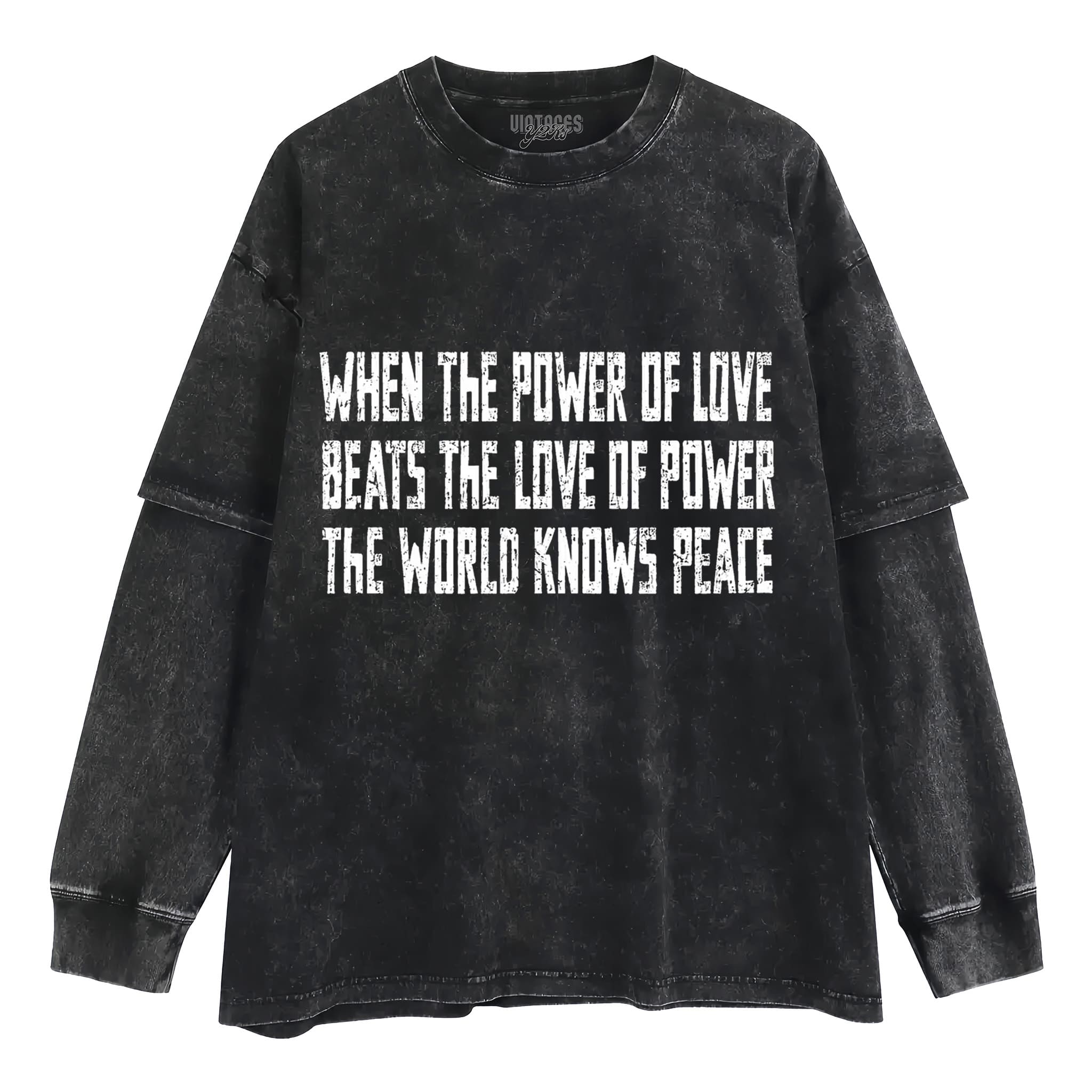 LOVE OVER POWER WORLD PEACE V2 TANK TOP & TEE & LONG SLEEVE & LAYERED LS & HOODIE