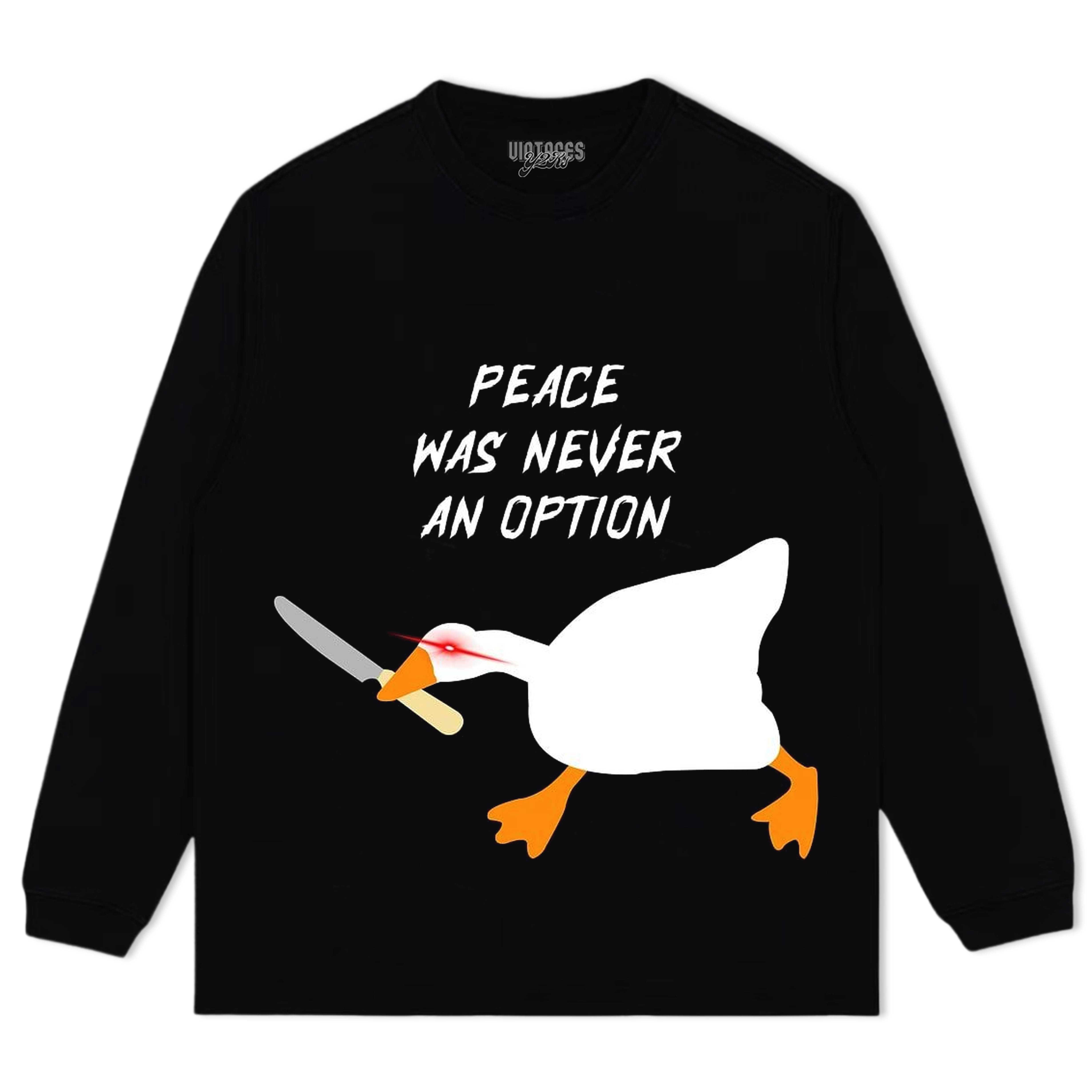 PEACE WAS NEVER AN OPTION GOOSE MEME V2 TEE & LS & HOODIE