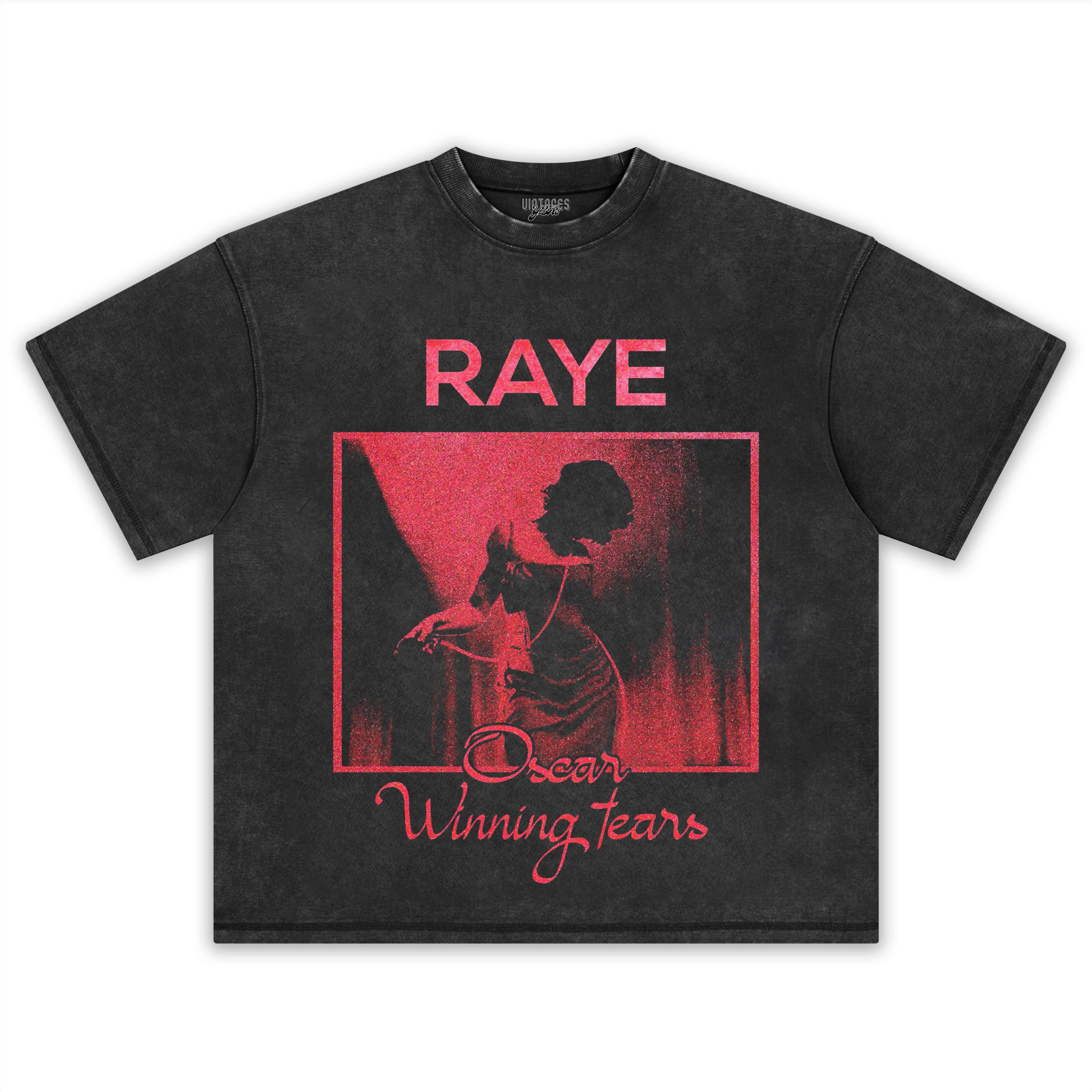 RAYE - RAYE - OSCAR WINNING TEARS TANK TOP & TEE & LONG SLEEVE & LAYERED LS & HOODIE