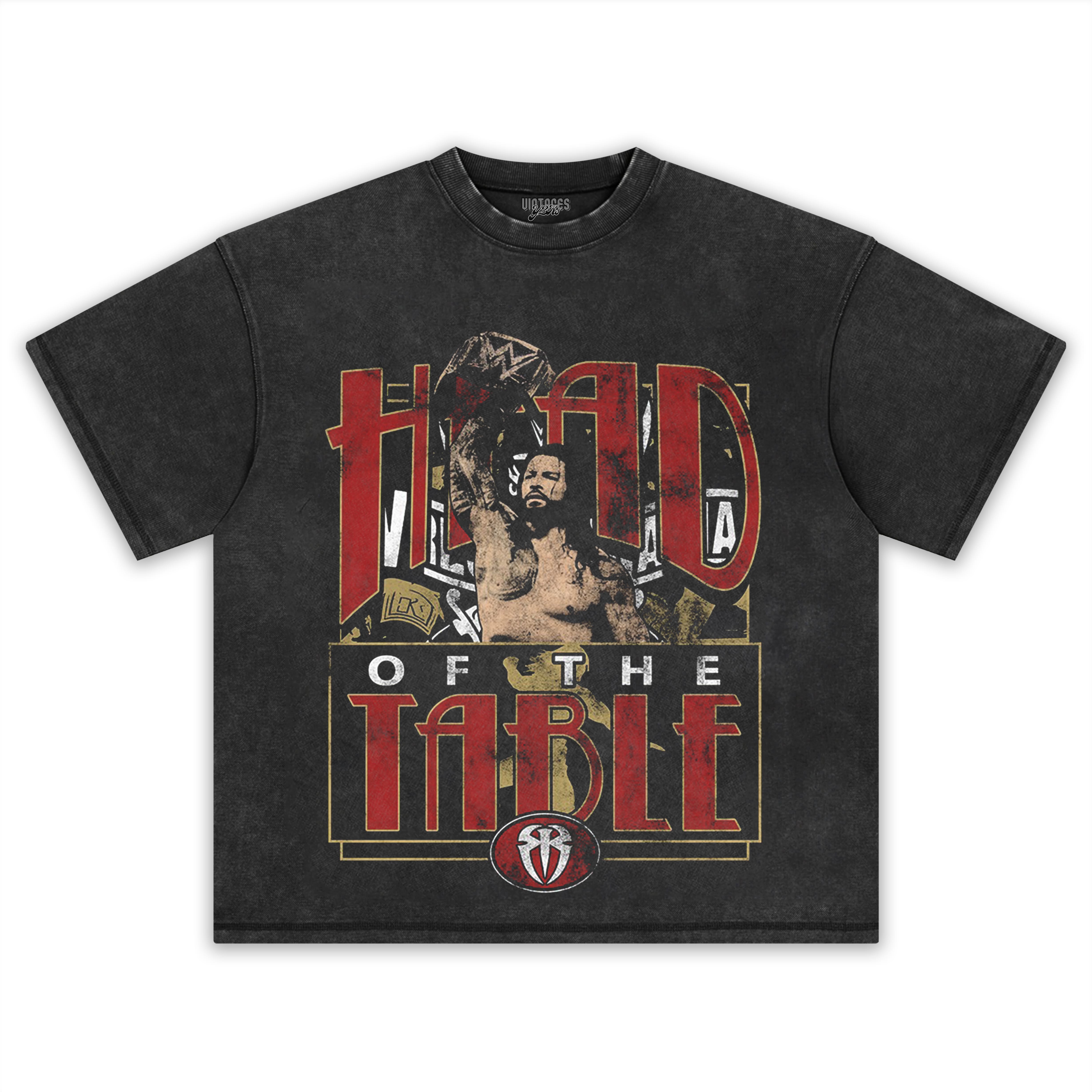 ROMAN REIGNS - HEAD OF THE TABLE V2 TEE & LS & HOODIE