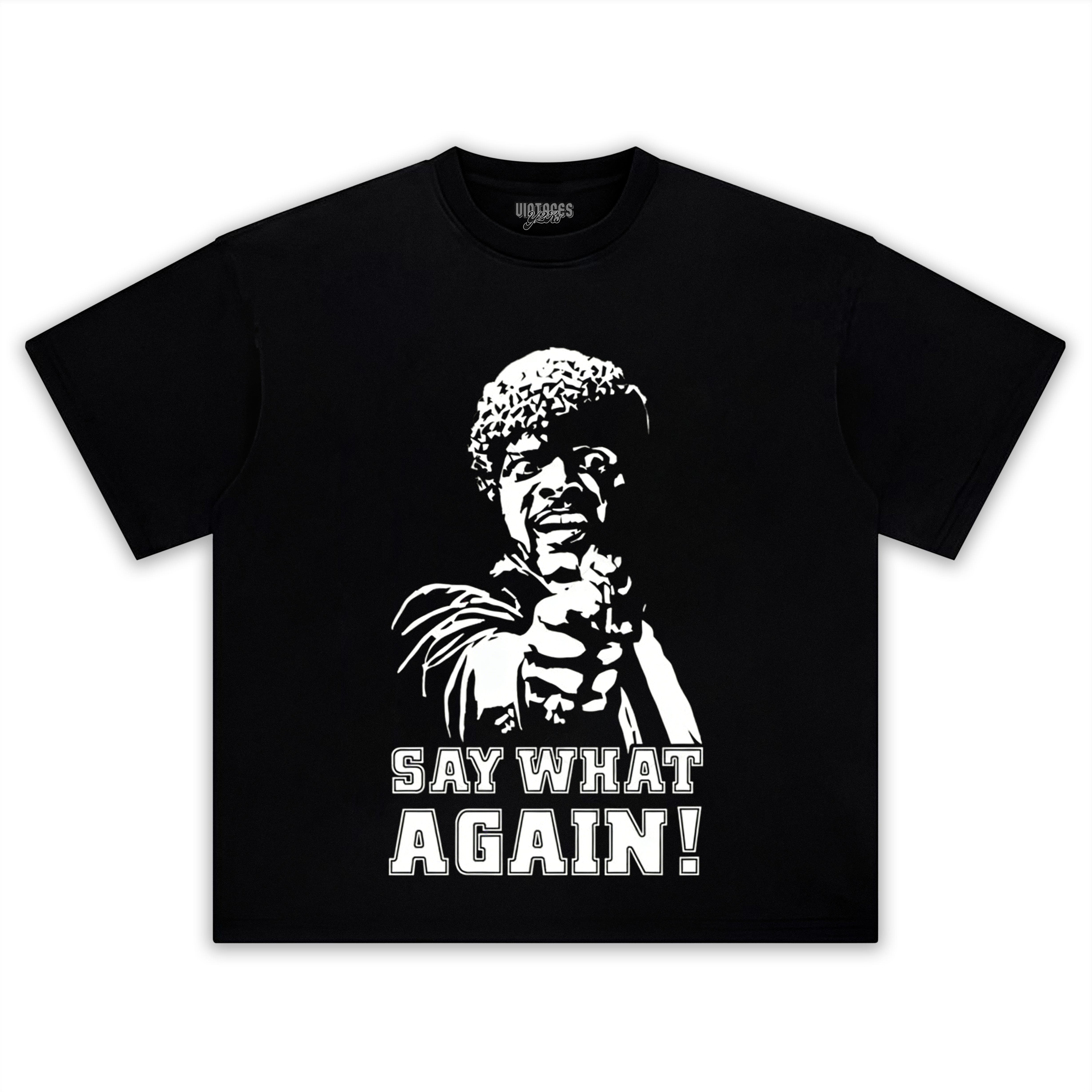 SAY WHAT AGAIN! PULP FICTION TANK TOP & TEE & LONG SLEEVE & LAYERED LS & HOODIE