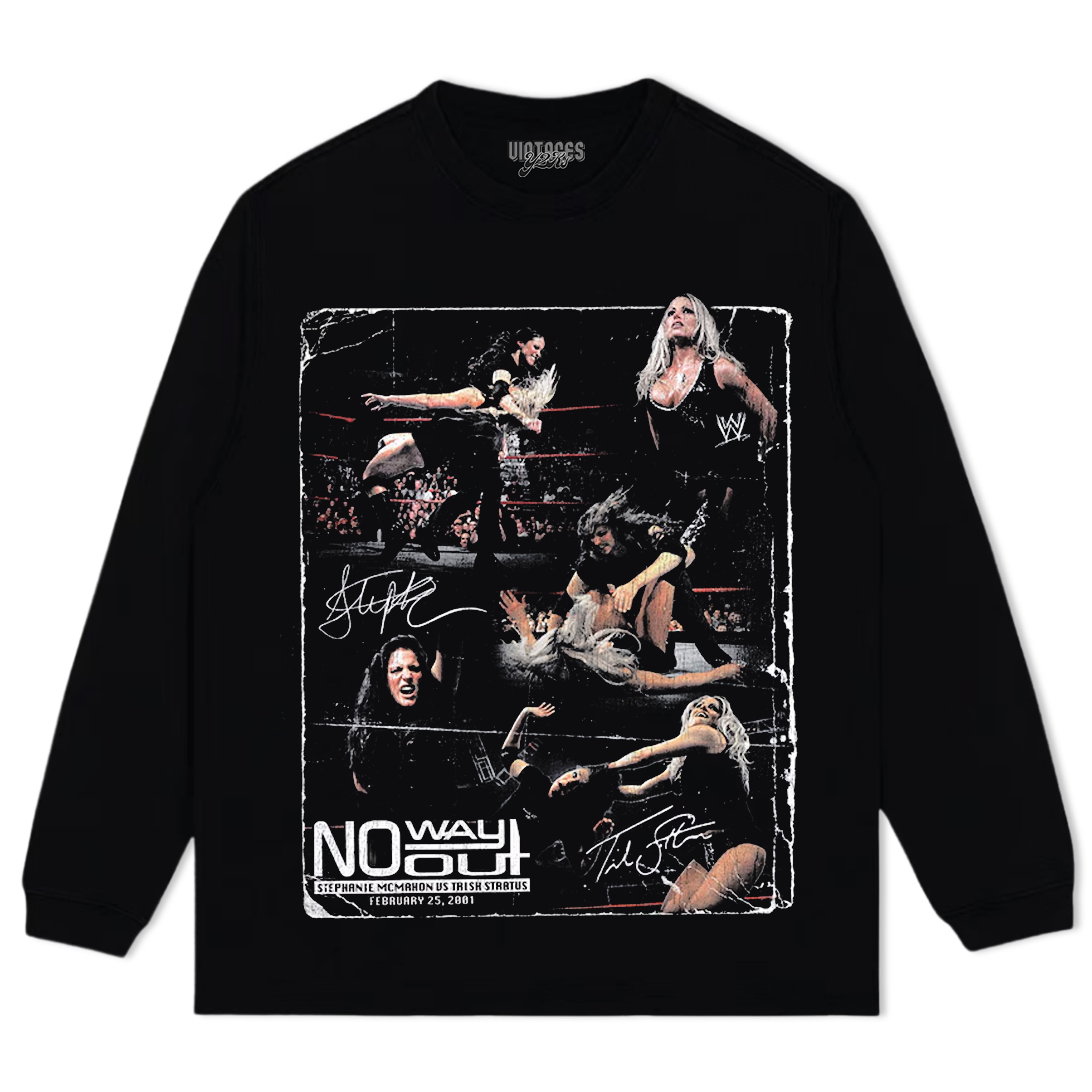 STEPHANIE MCMAHON VS. TRISH STRATUS NO WAY OUT 25TH ANNIVERSARY TEE & LS & HOODIE