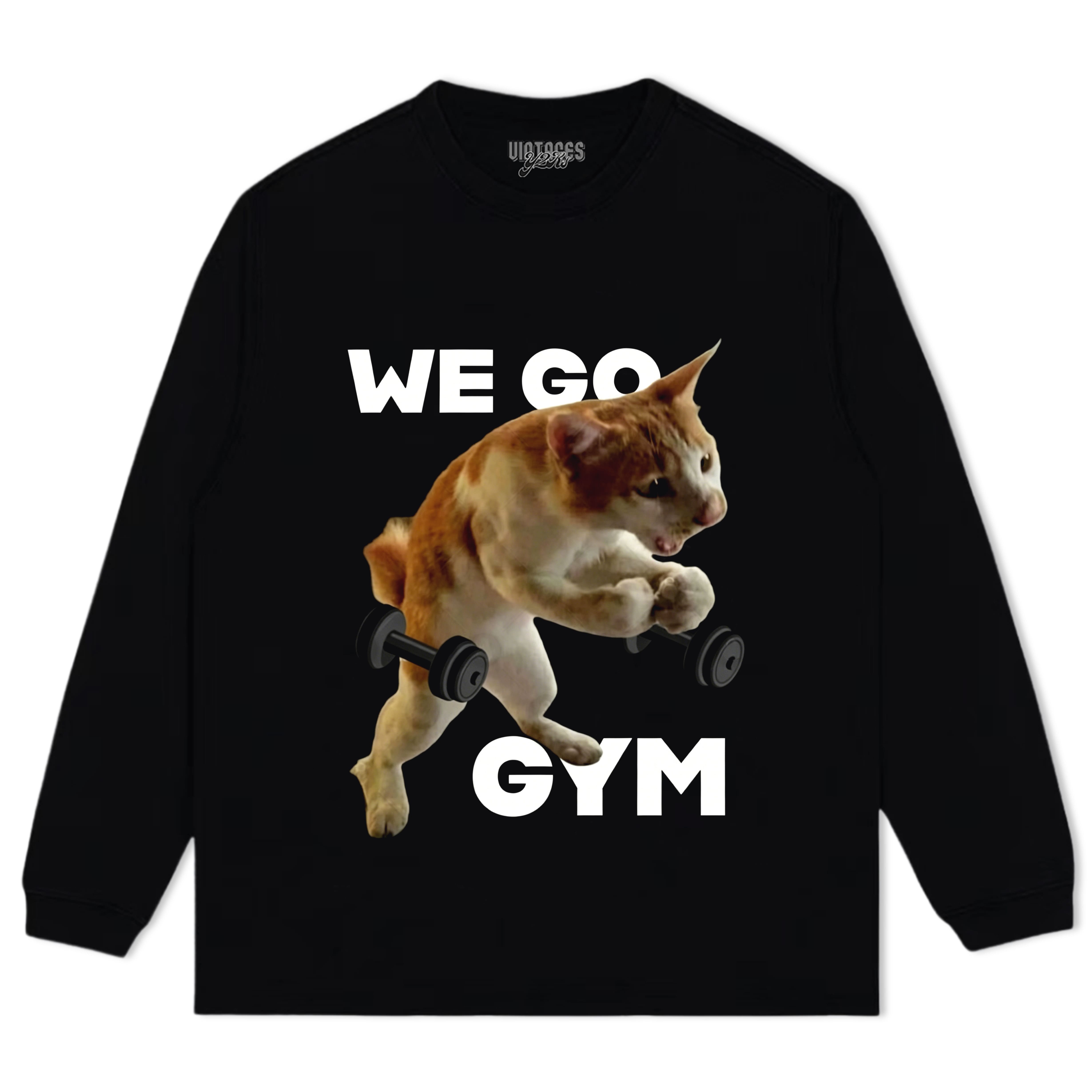 WE GO TO GYM FUNNY CAT TANK TOP & TEE & LONG SLEEVE & LAYERED LS & HOODIE