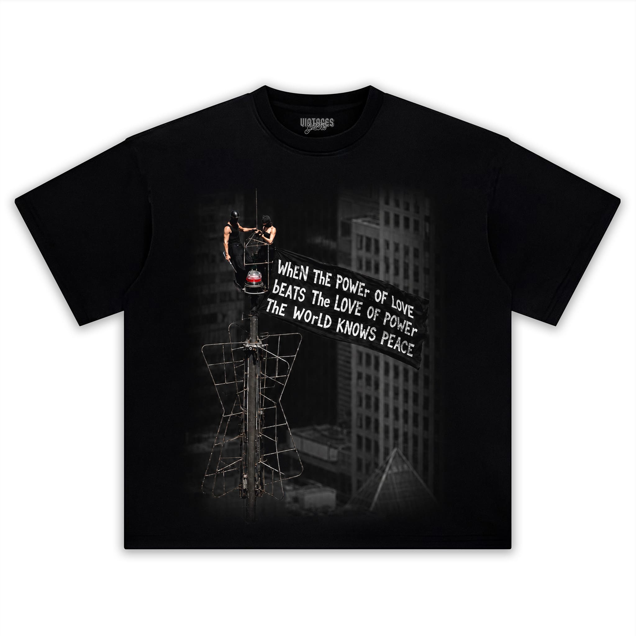 WHEN THE POWER OF LOVE BEATS THE LOVE OF POWER, THE WORLD KNOWS PEACE TANK TOP & TEE & LONG SLEEVE & LAYERED LS & HOODIE