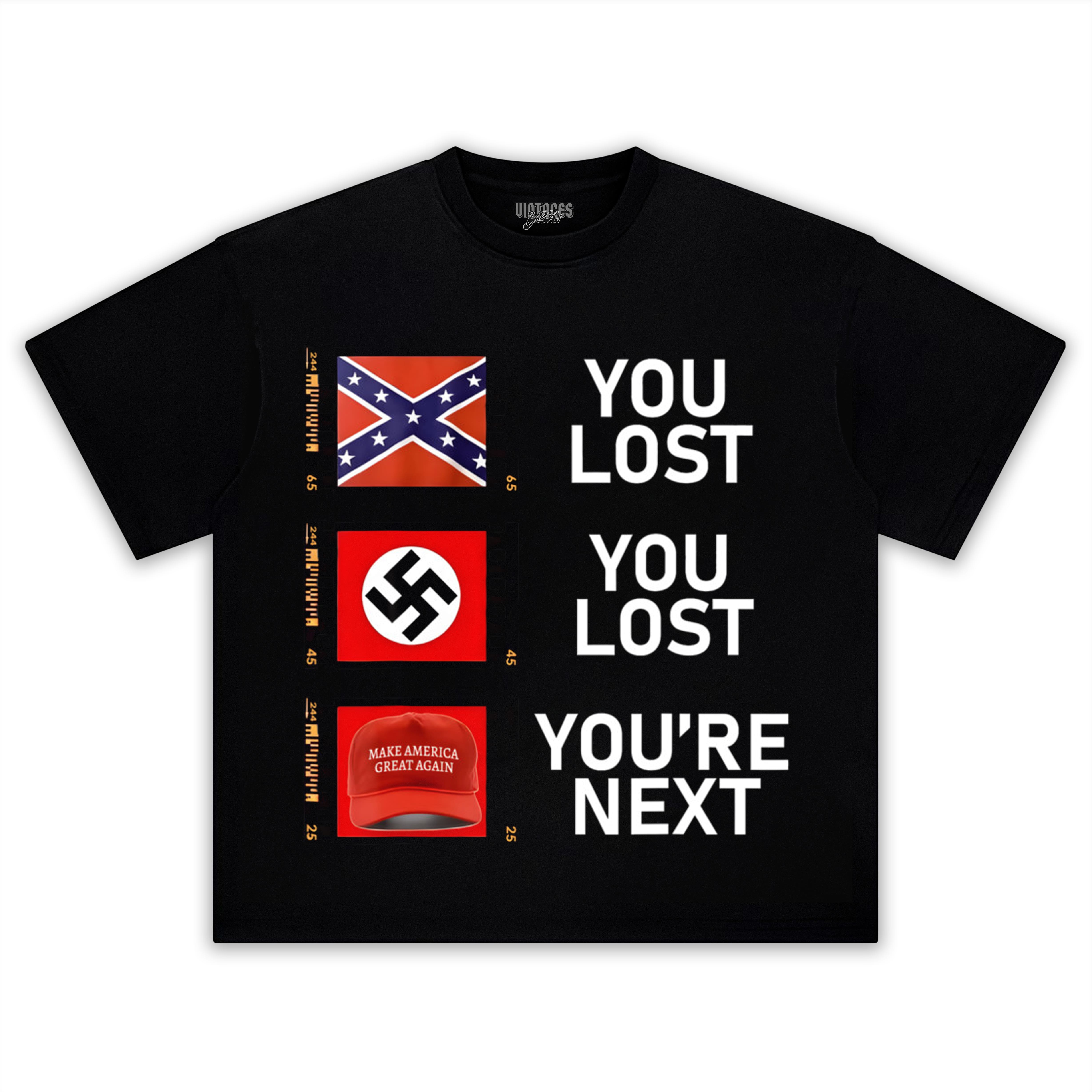 YOU LOST YOU LOST YOU'RE NEXT TEE & LS & HOODIE