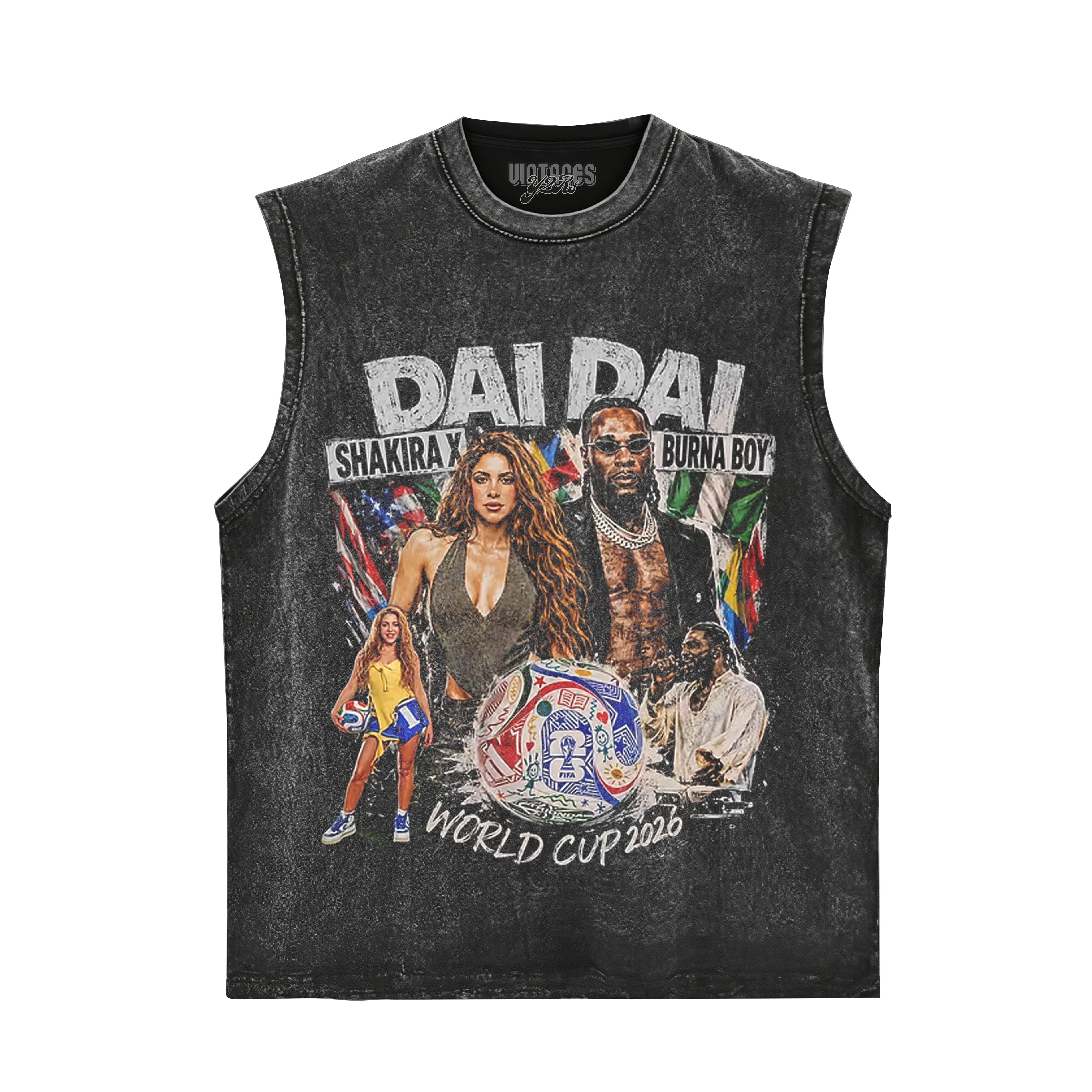 DAI DAI SHAKIRA BURNA & BOY WORLD CUP 2026 TANK TOP & TEE & LONG SLEEVE & LAYERED LS & HOODIE