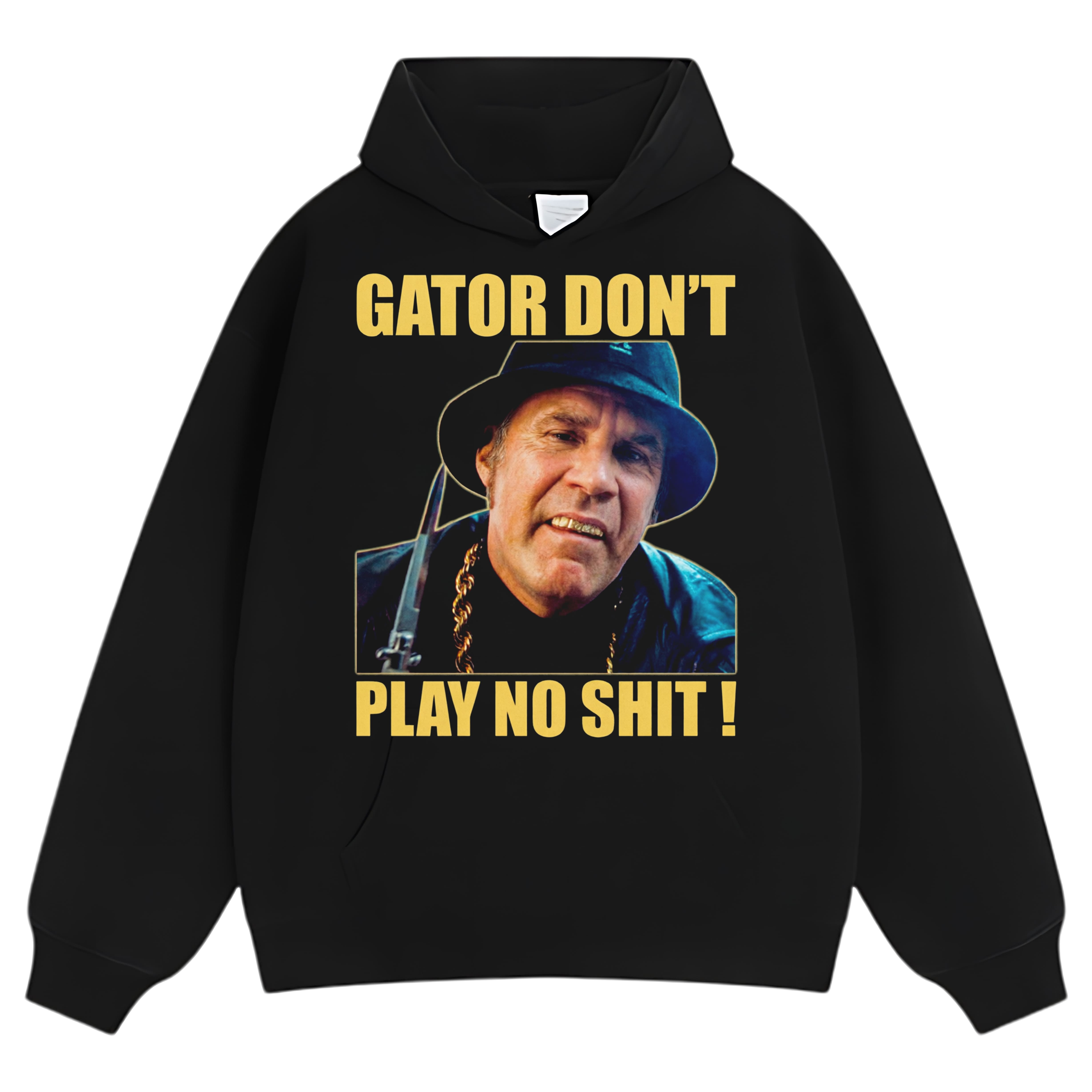 GATOR DON'T PLAY NO SHIT! V2 TANK TOP & TEE & LONG SLEEVE & LAYERED LS & HOODIE