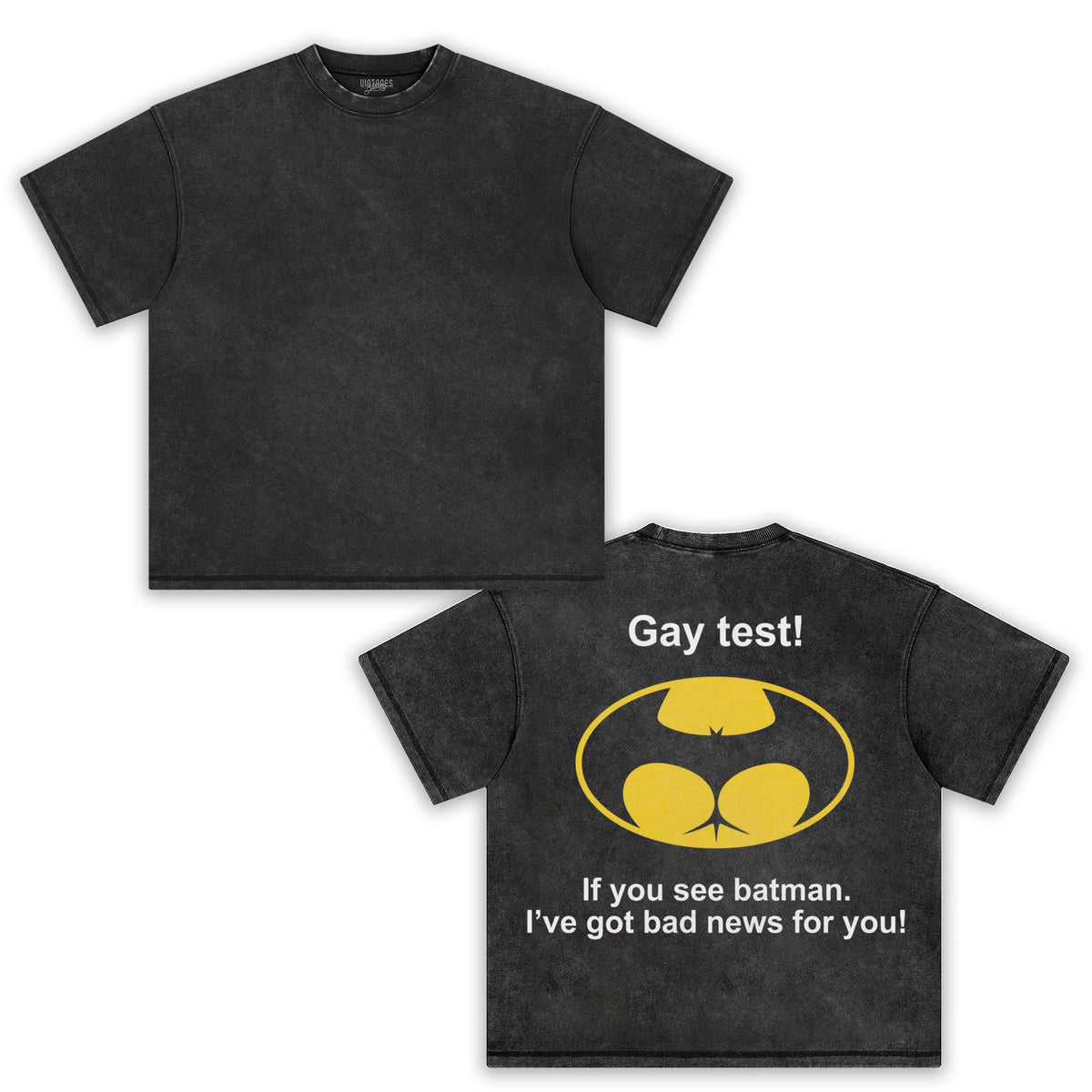 GAY TEST IF YOU SEE BATMAN I’VE GOT BAD NEWS FOR YOU TANK TOP & TEE