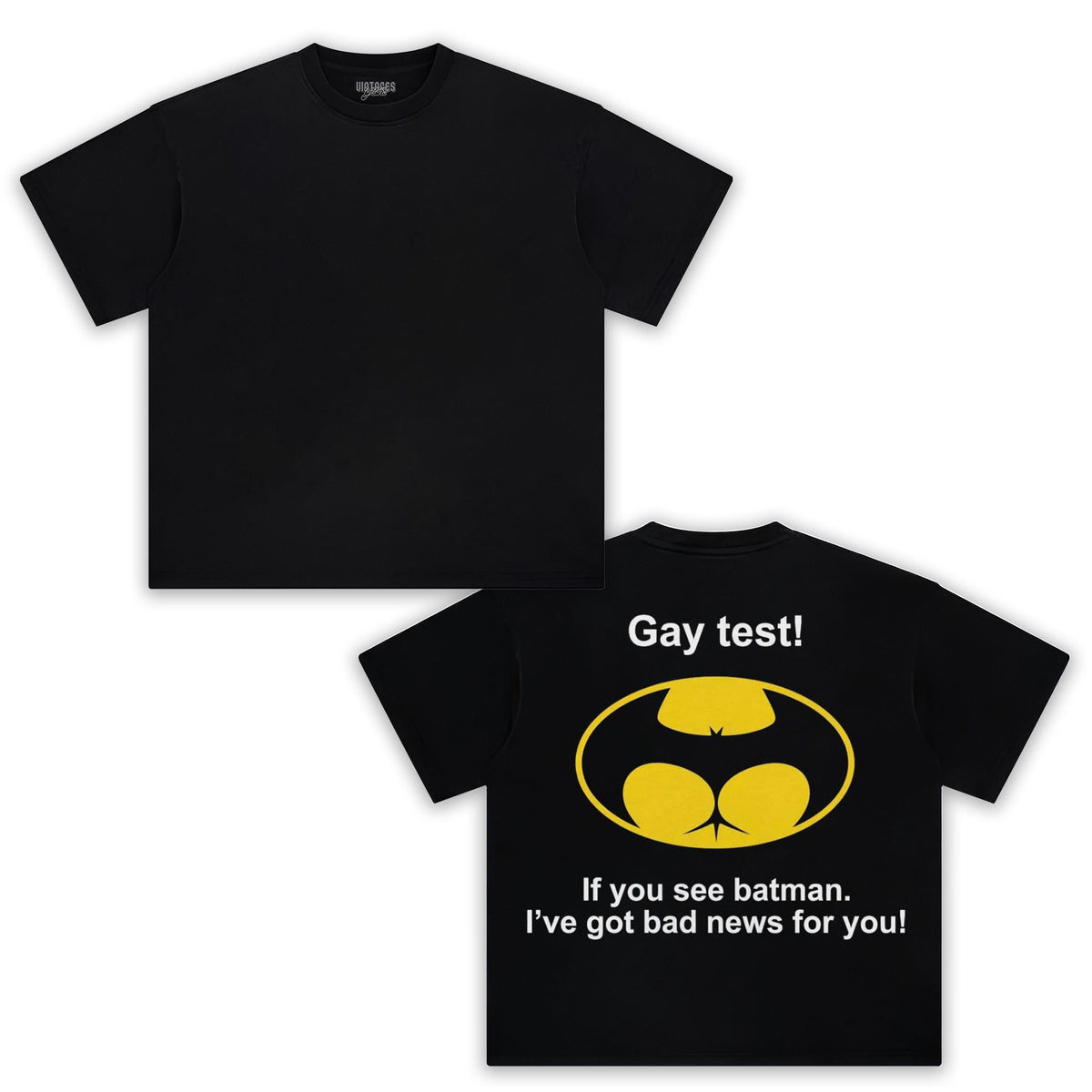 GAY TEST IF YOU SEE BATMAN I’VE GOT BAD NEWS FOR YOU TANK TOP & TEE