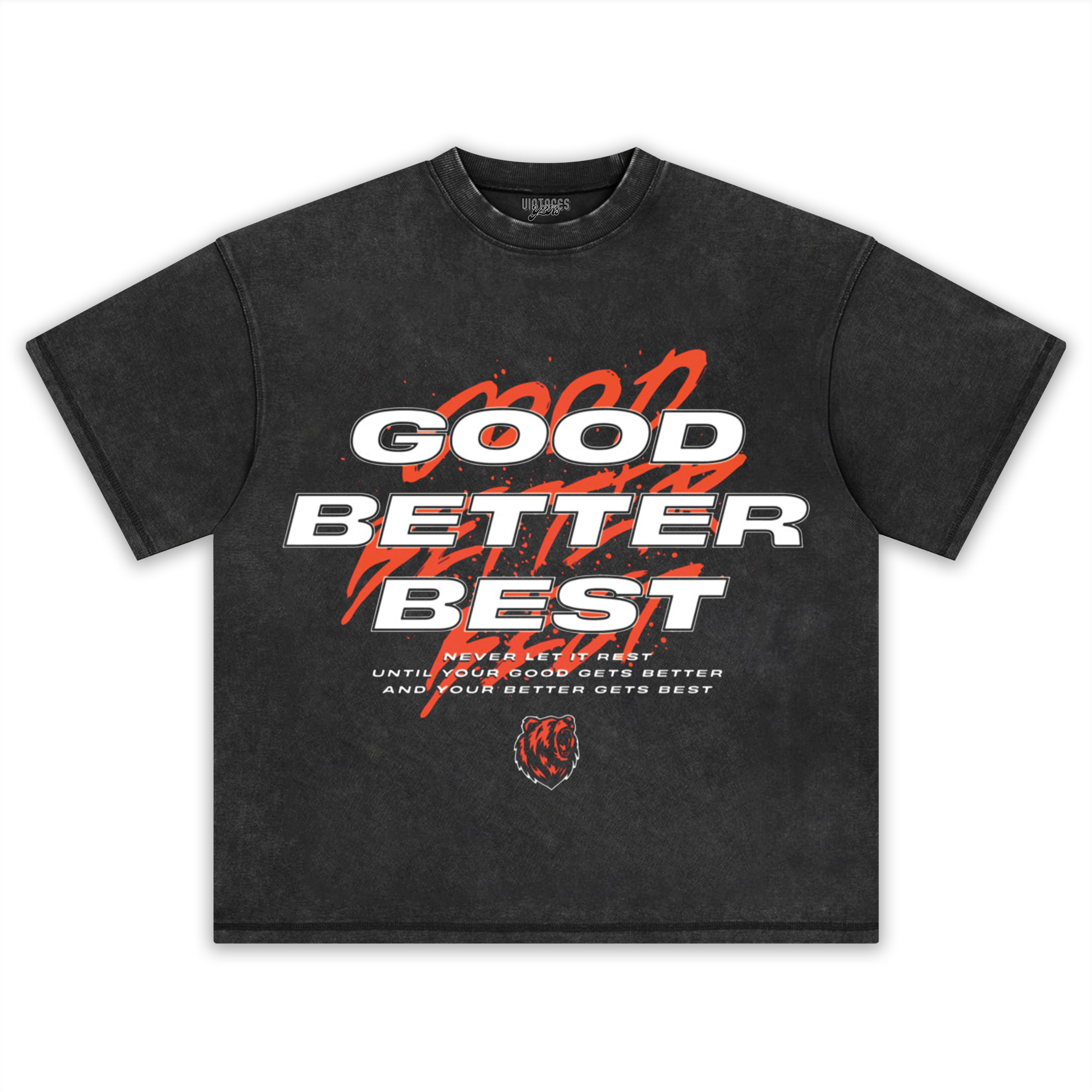 GOOD BETTER BEST FUNNY CHICAGO BEARS SPORTS LOVER TEE & LS & HOODIE