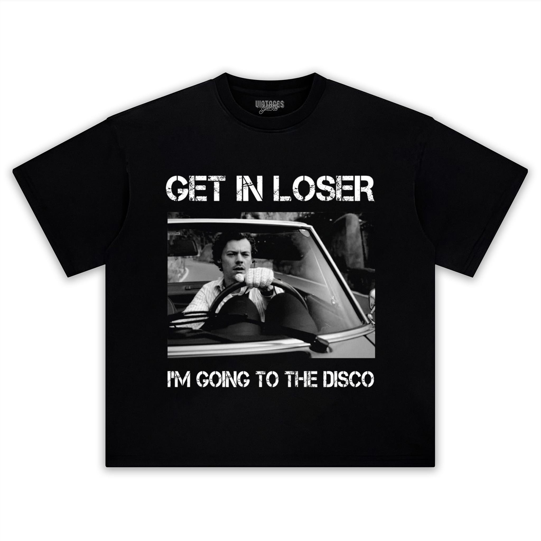 HARRY- STYLES GET IN LOSER I'M GOING TO THE DISCO TANK TOP & TEE & LONG SLEEVE & LAYERED LS & HOODIE