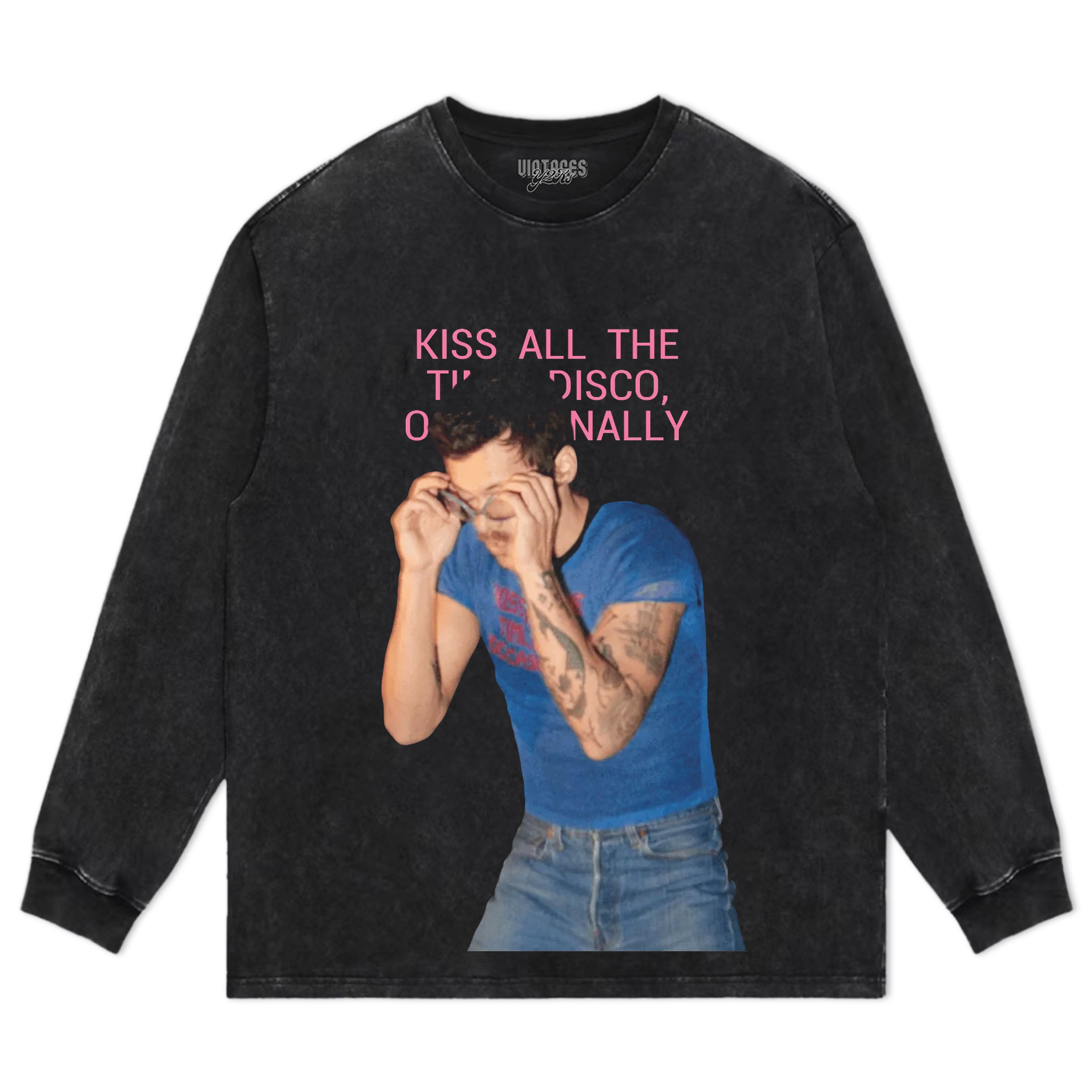 HARRY STYLES & KISS ALL THE TIME. DISCO, OCCASIONALLY V3 TEE & LS & HOODIE