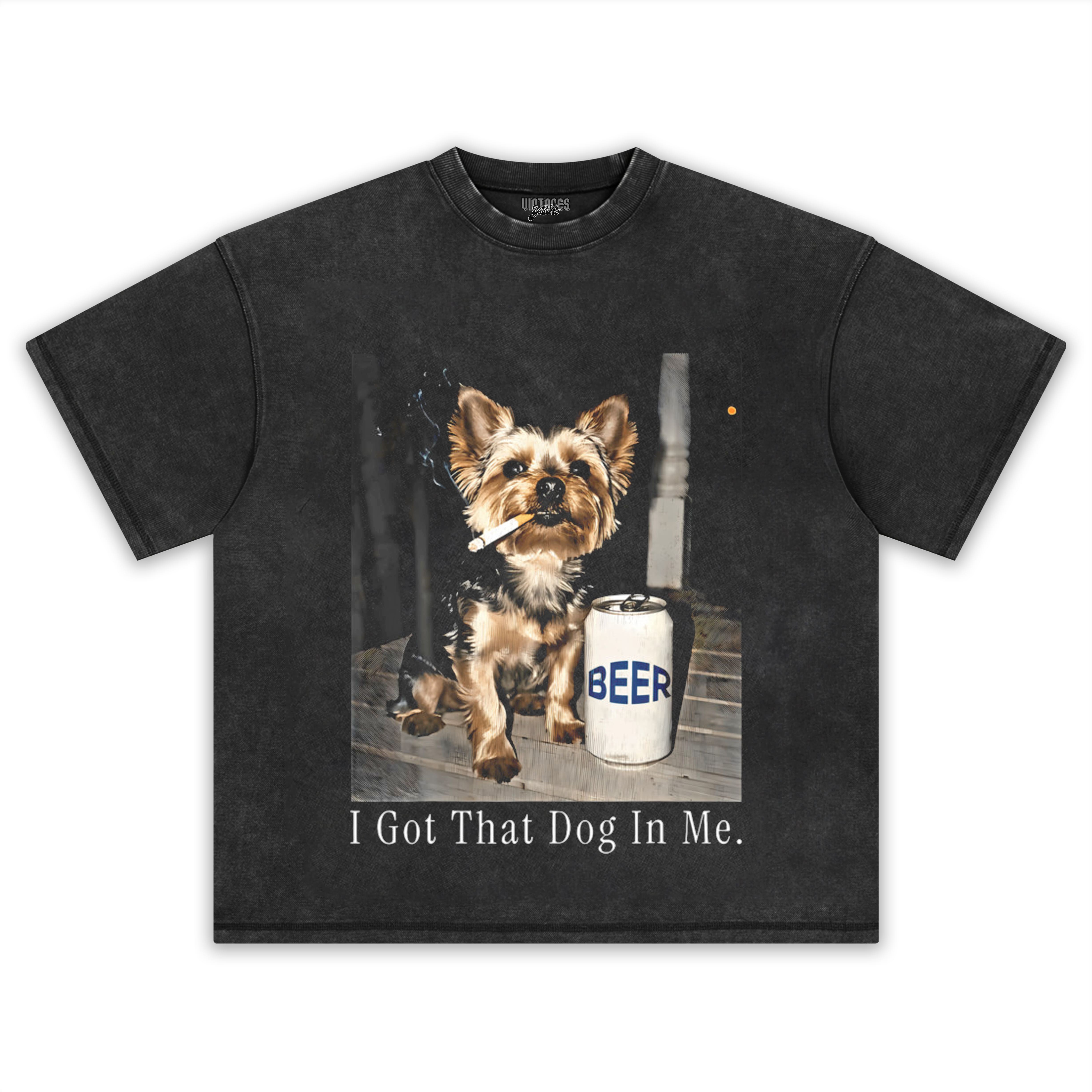 I GOT THAT DOG IN ME FUNNY YORKIE SMOKING CIGARETTE MEME TEE & LS & HOODIE