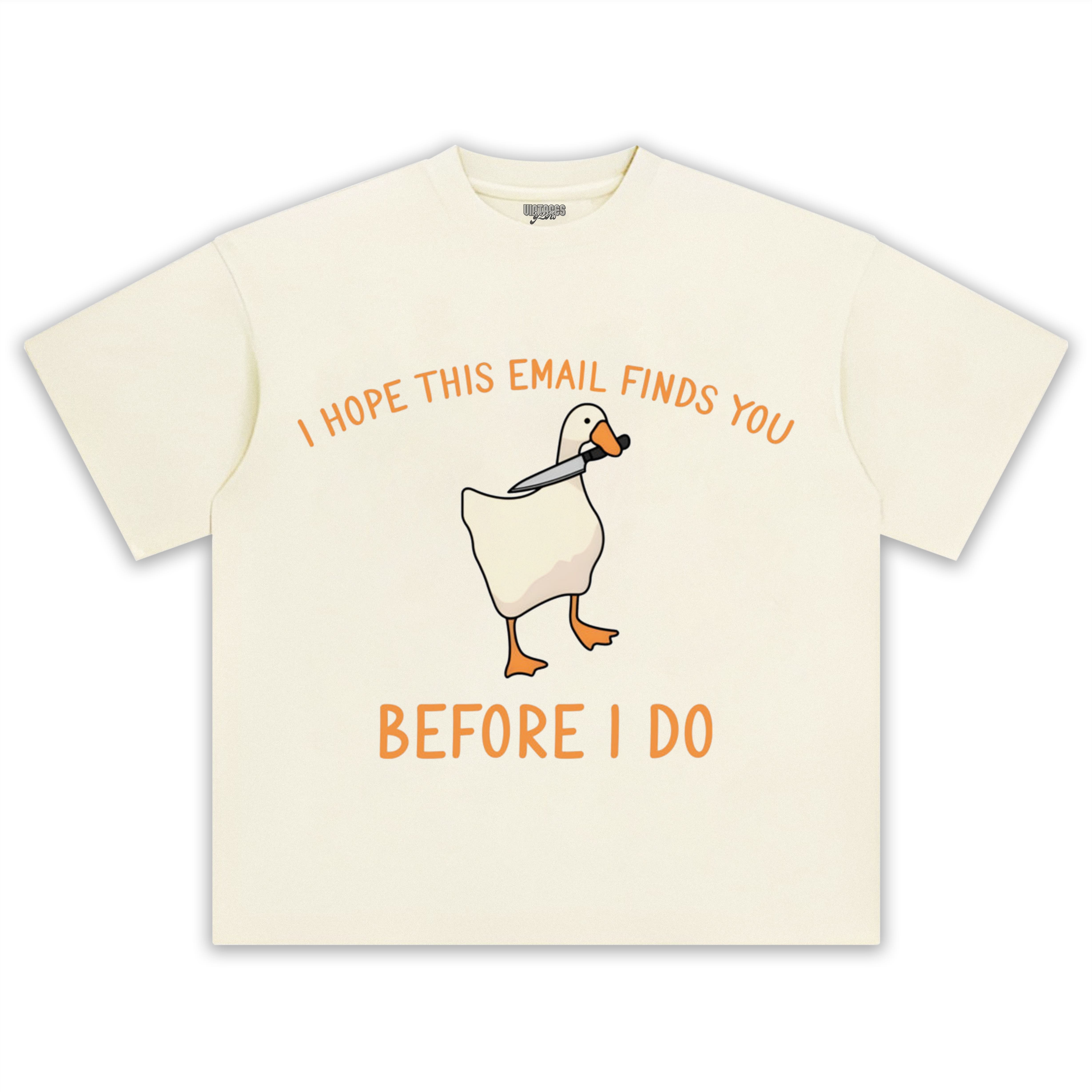 I HOPE THIS EMAIL FINDS YOU BEFORE I-DO TEE & LS & HOODIE