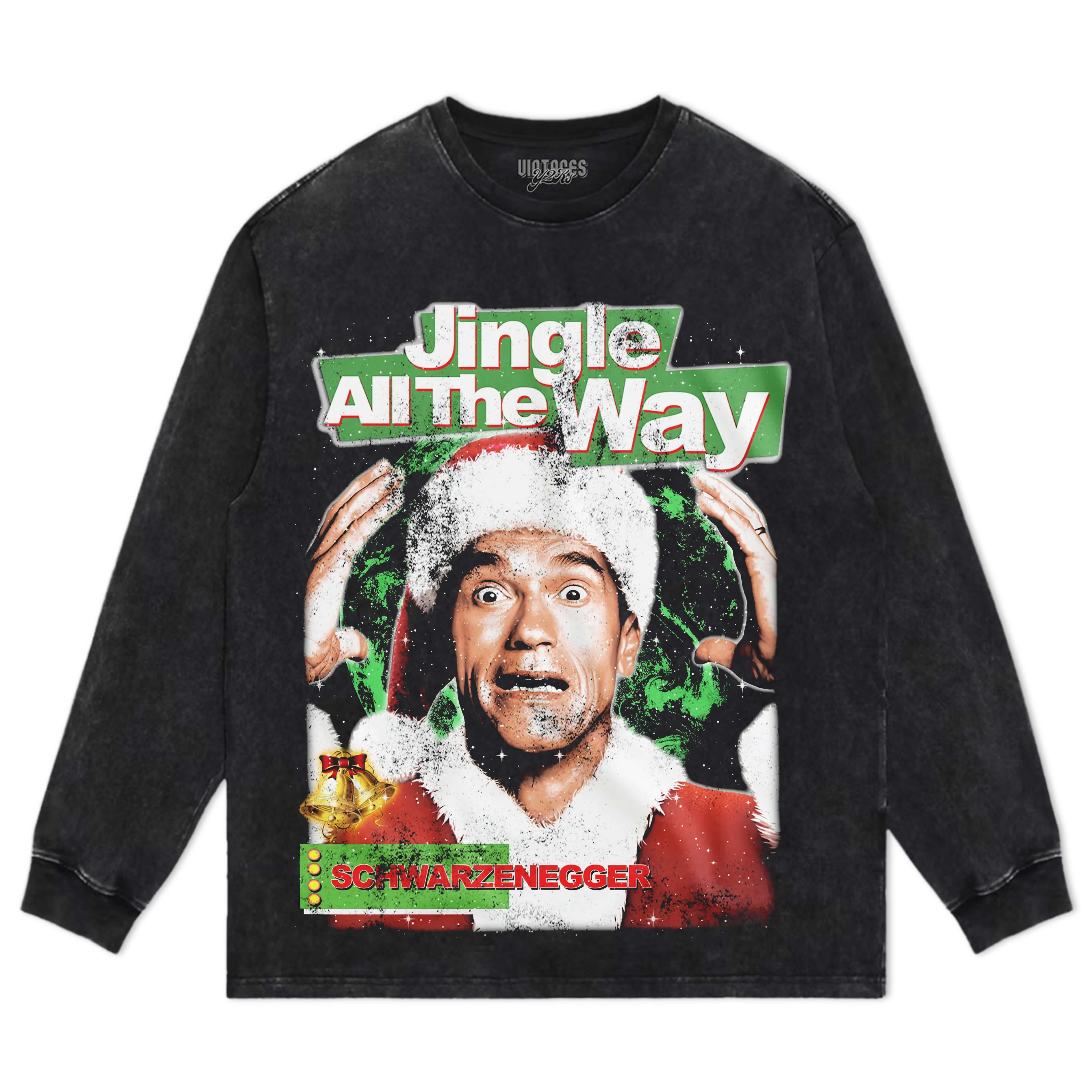 JINGLE ALL THE WAY TEE & LS & HOODIE