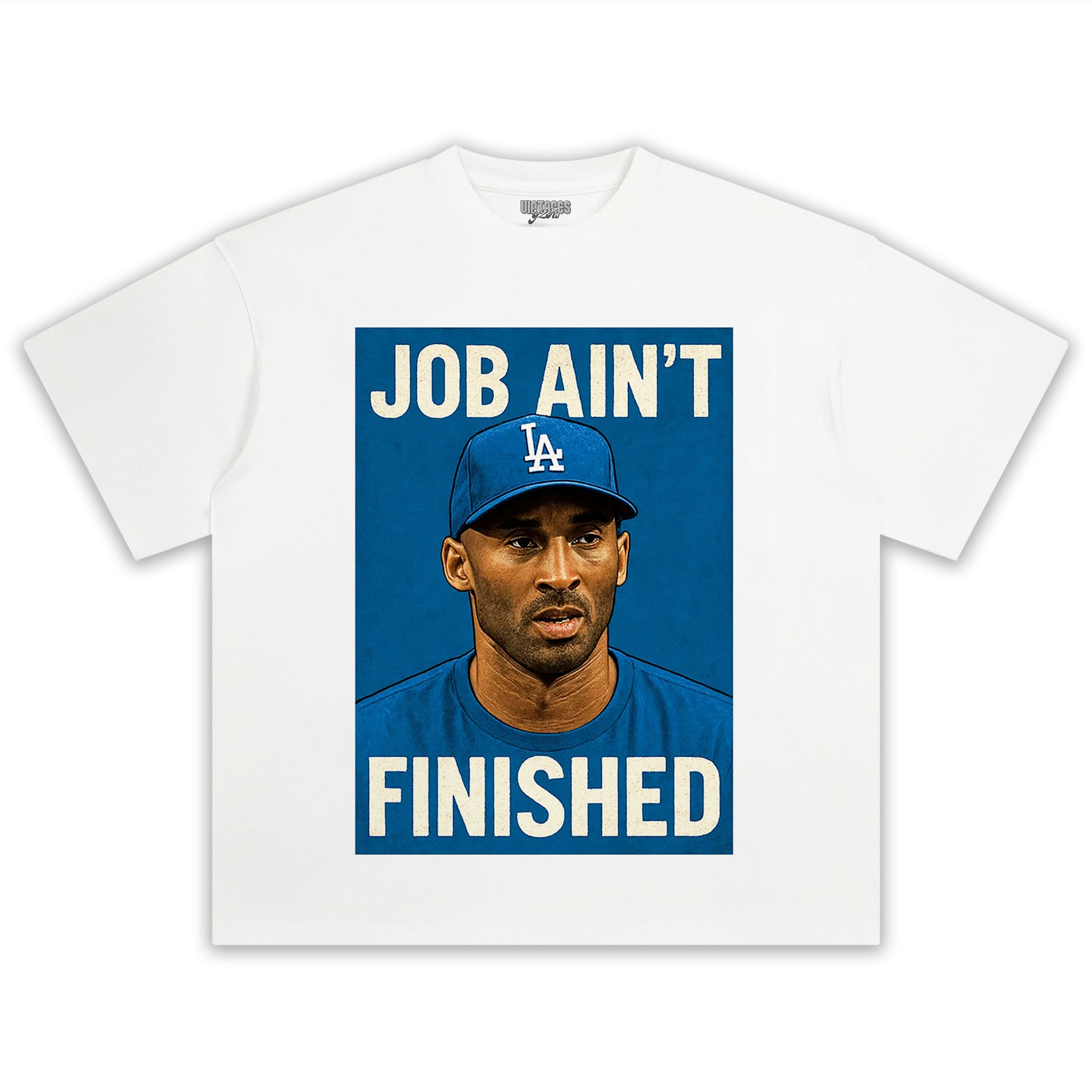 KOBE & DODGERS JOB AIN’T FINISHED TEE & LS & HOODIE