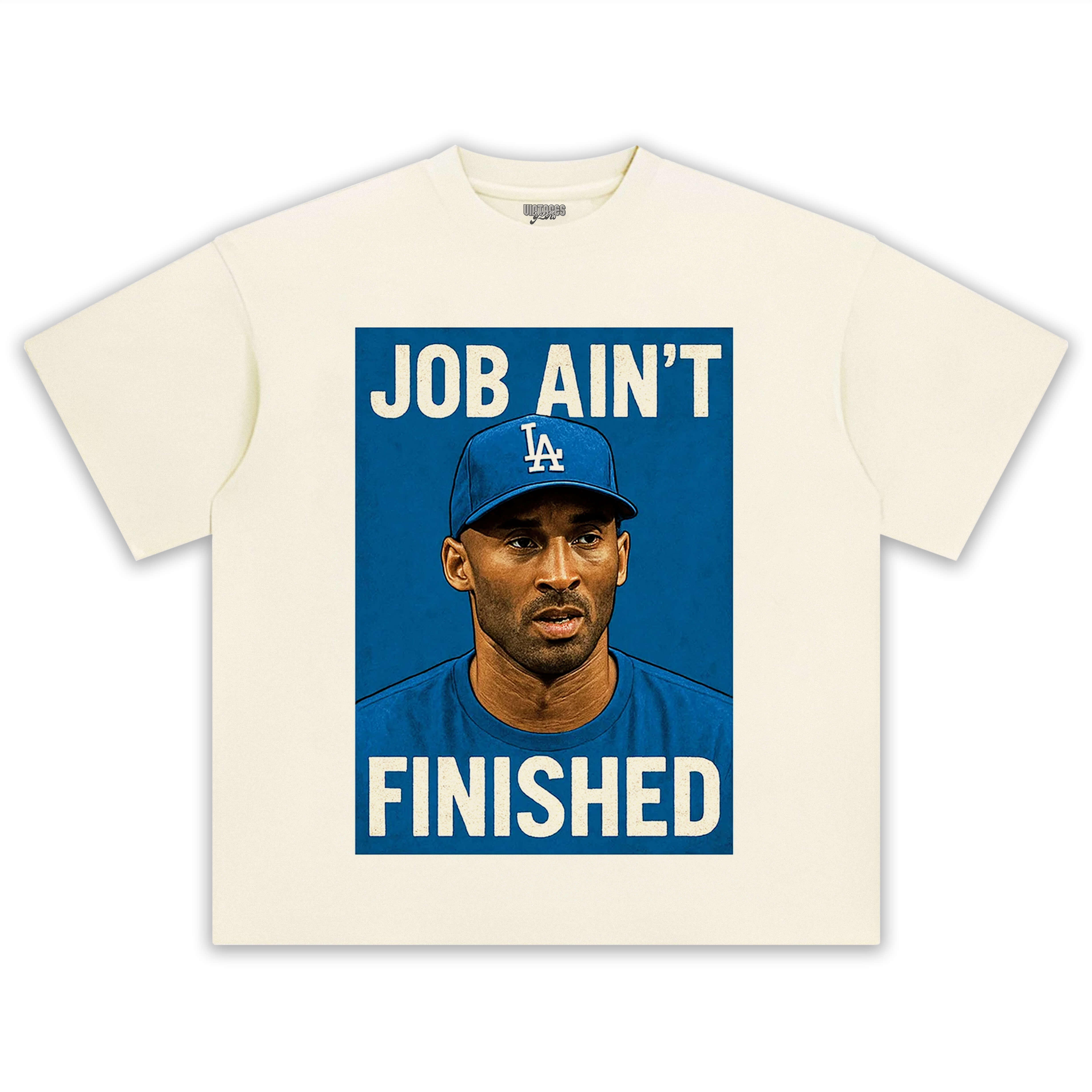 KOBE & DODGERS JOB AIN’T FINISHED TEE & LS & HOODIE