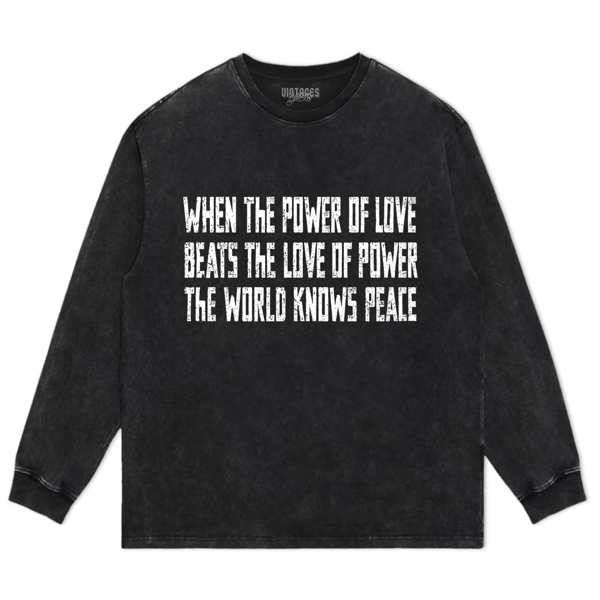 LOVE OVER POWER WORLD PEACE V2 TANK TOP & TEE & LONG SLEEVE & LAYERED LS & HOODIE