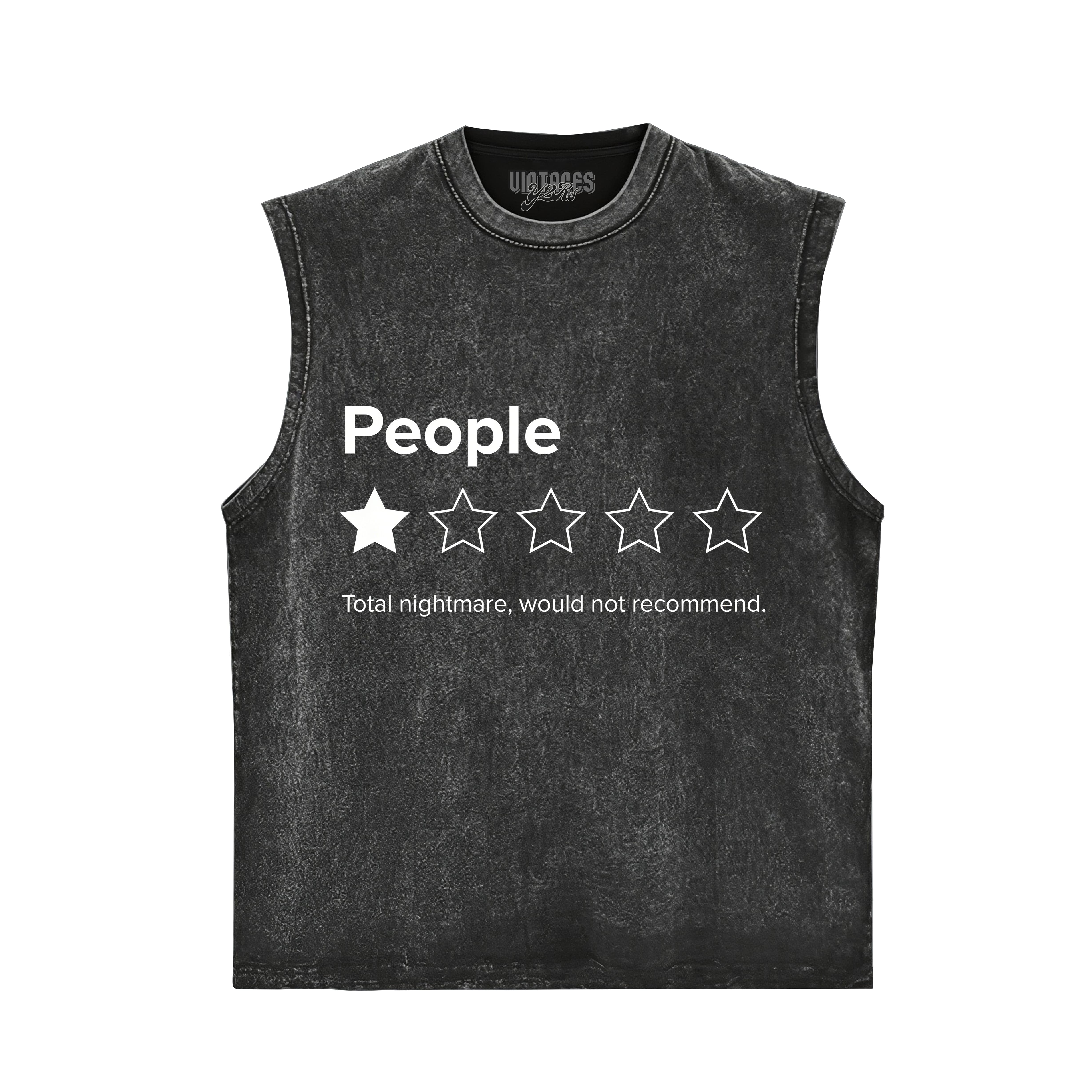 PEOPLE, ONE STAR, TOTAL NIGHTMARE, WOULD NOT RECOMMEND SARCASTIC REVIEW TANK TOP