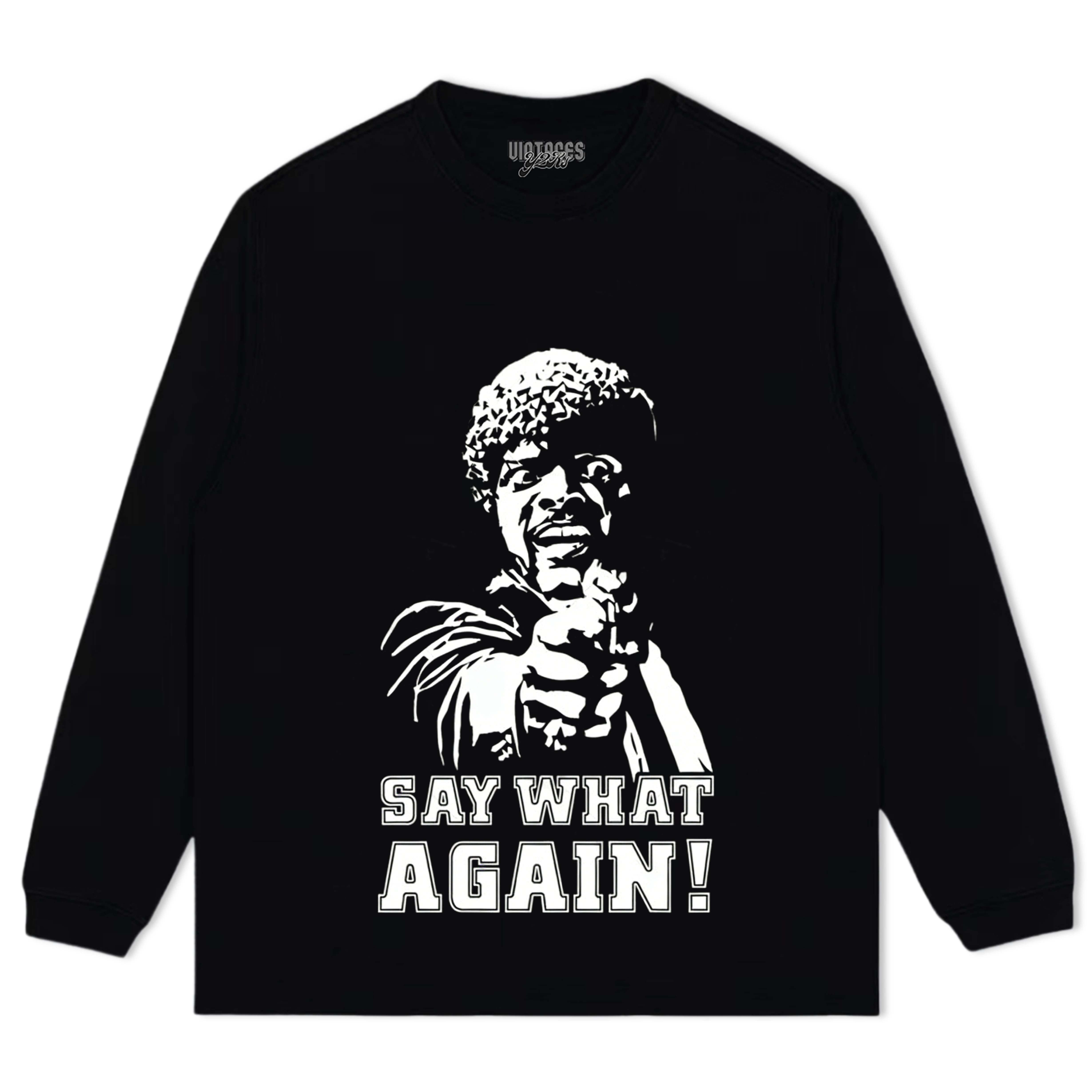 SAY WHAT AGAIN! PULP FICTION TANK TOP & TEE & LONG SLEEVE & LAYERED LS & HOODIE