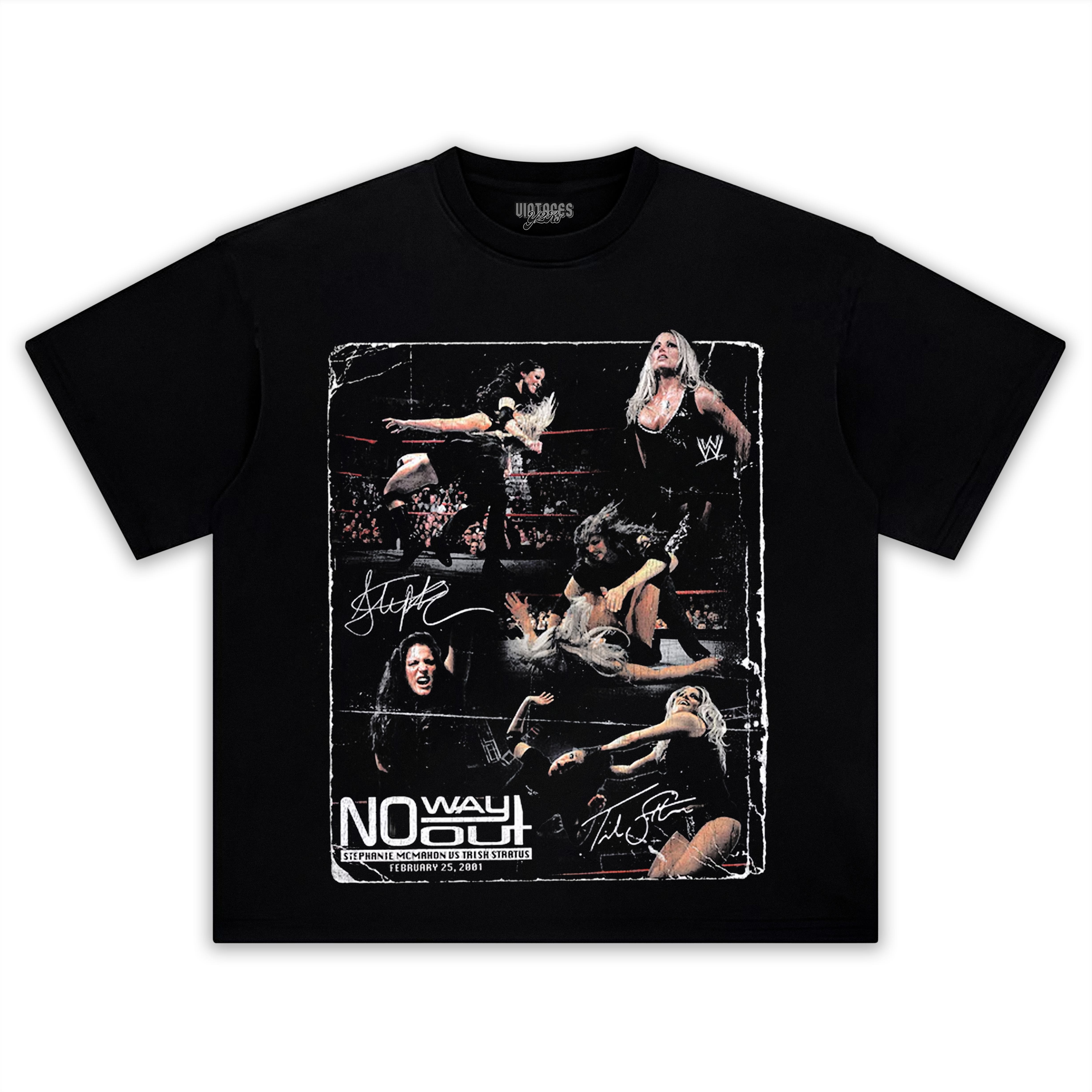 STEPHANIE MCMAHON VS. TRISH STRATUS NO WAY OUT 25TH ANNIVERSARY TEE & LS & HOODIE