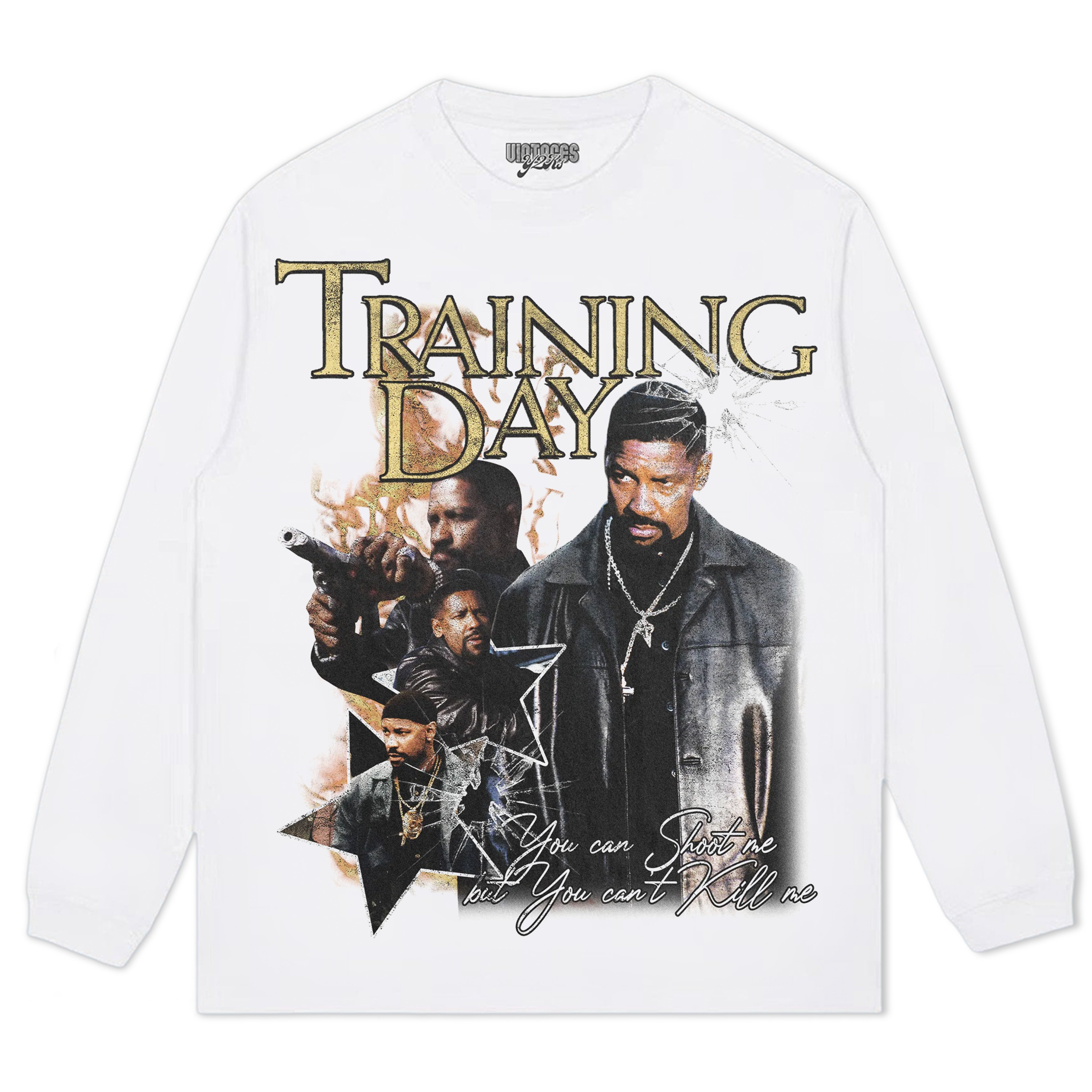 TRAINING DAY YOU CAN'T KILL ME TEE & LS & HOODIE