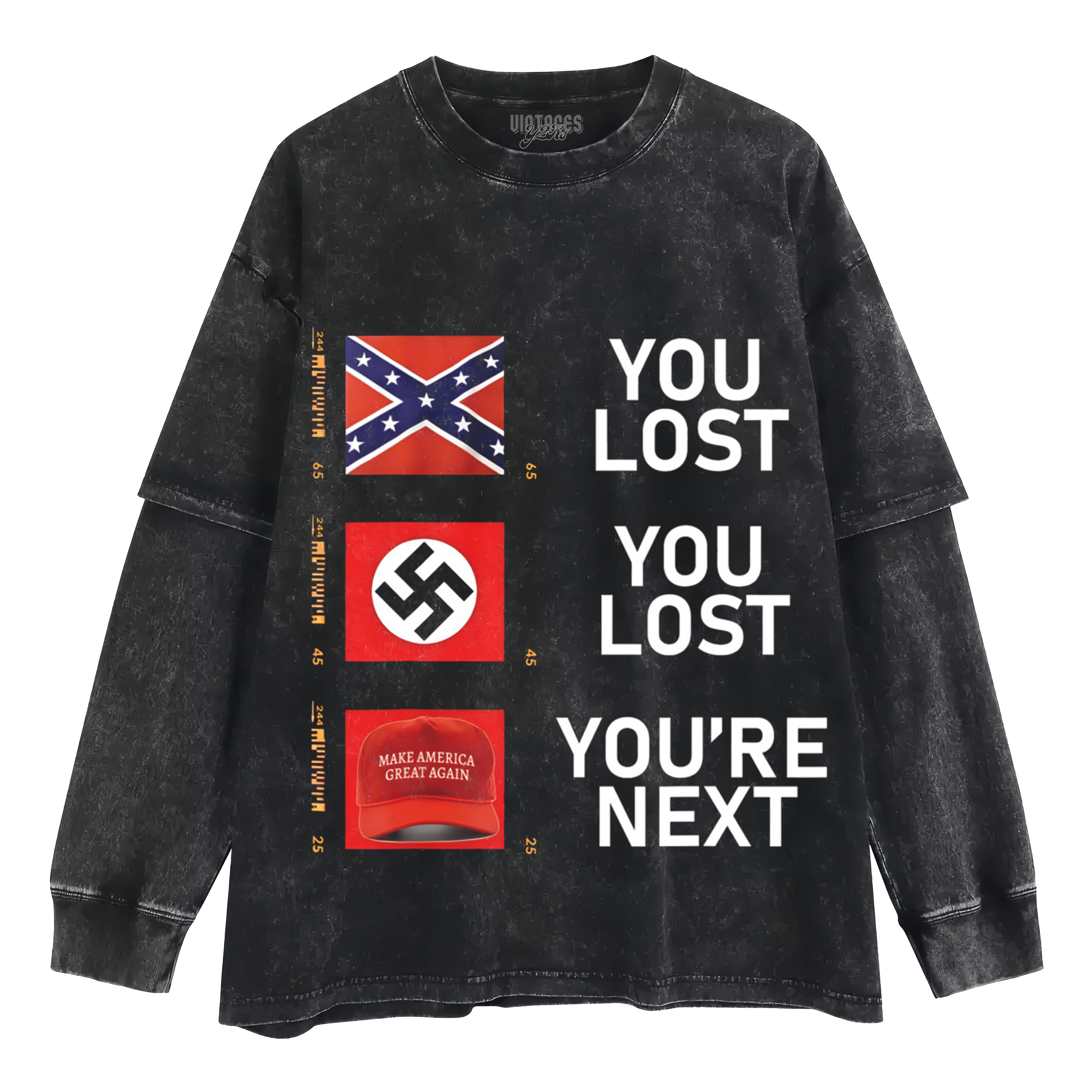 YOU LOST YOU LOST YOU'RE NEXT LAYERED LONG SLEEVE